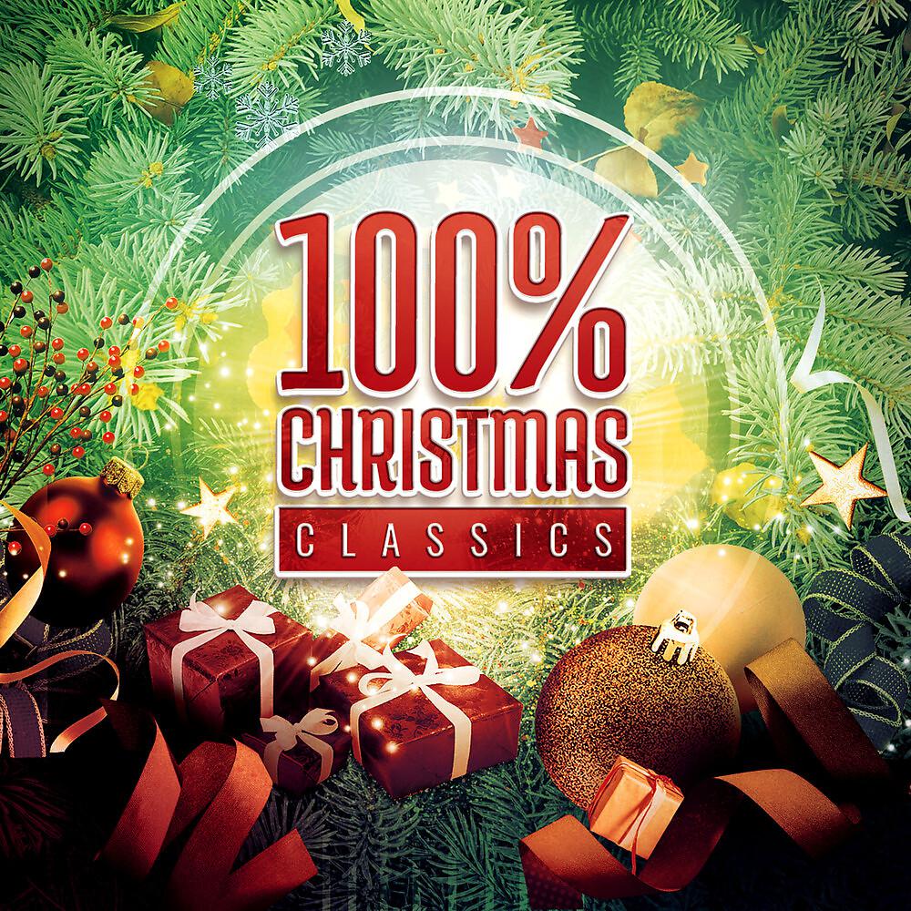 Постер альбома 100% Christmas Classics