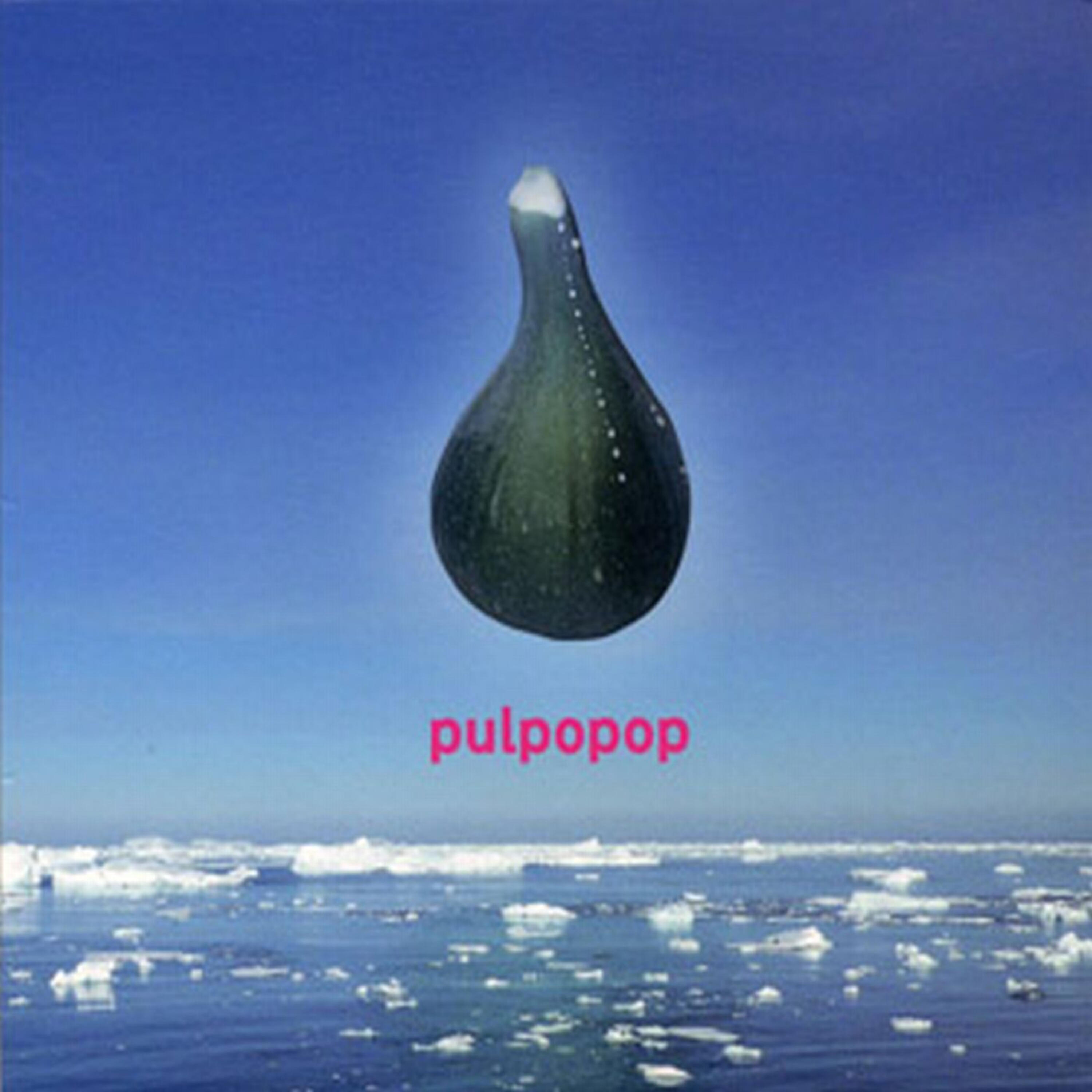 Pulpopop - Cuit Ben Cuit!