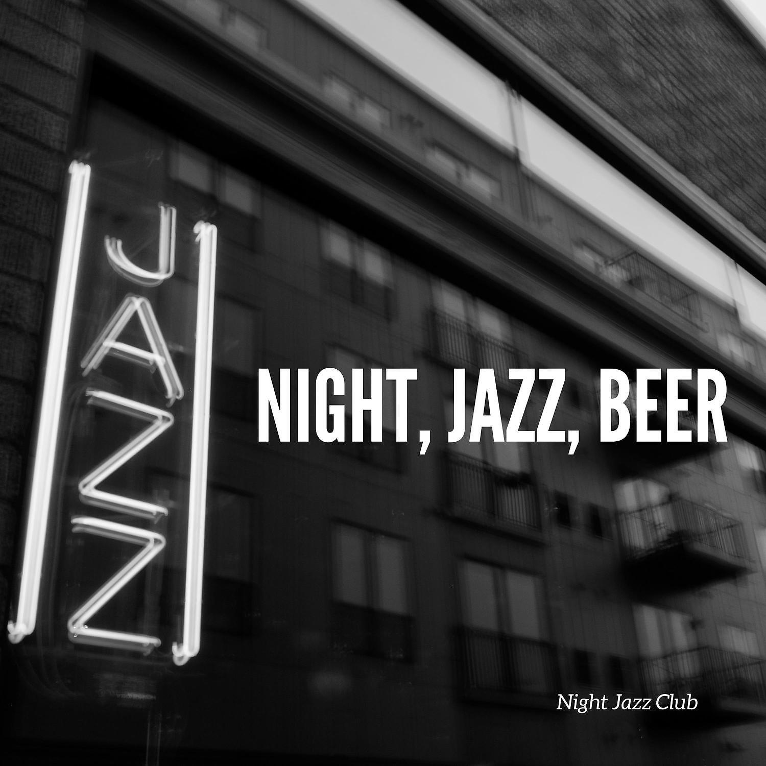 Постер альбома Night, Jazz, Beer