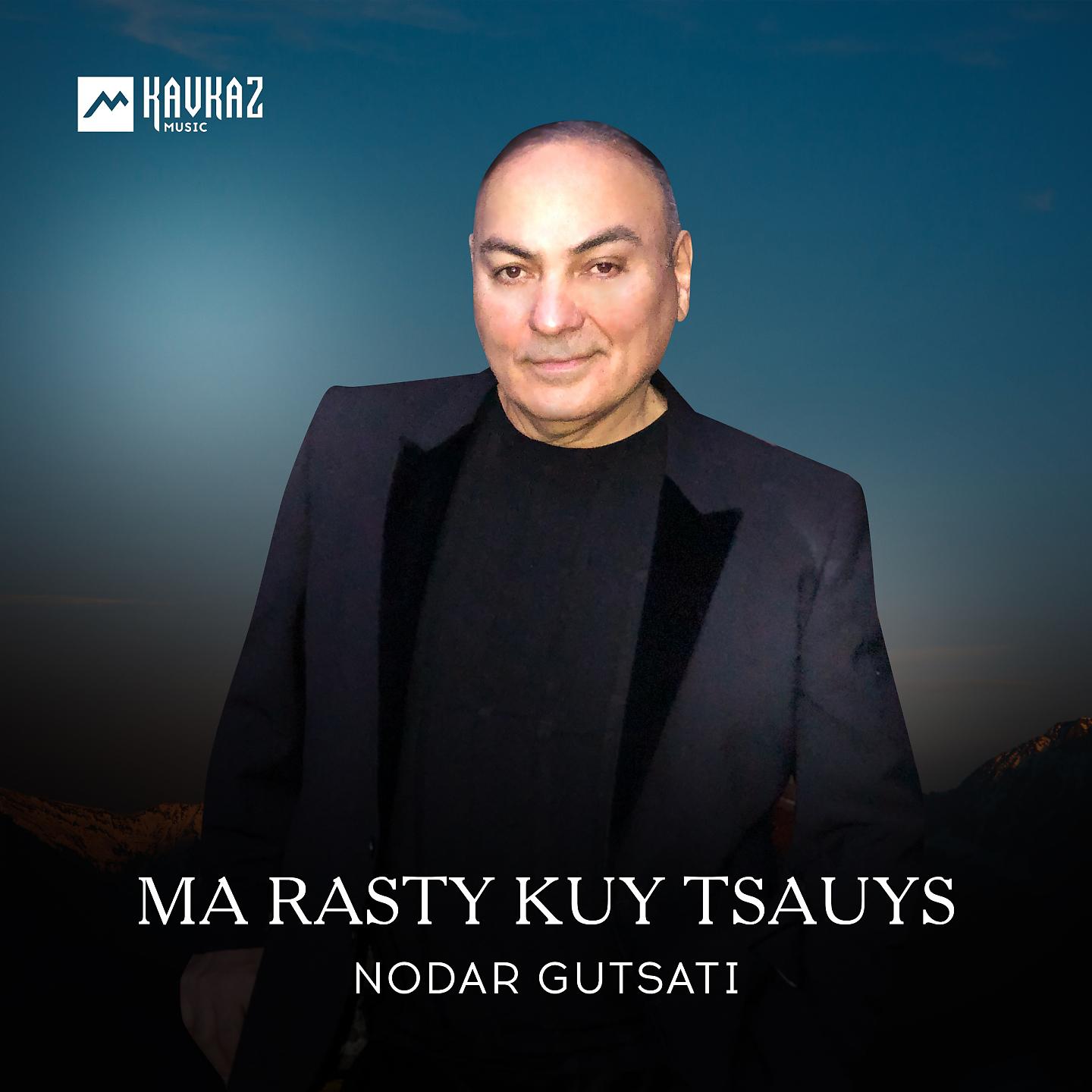 Постер альбома Ma Rasty Kuy Tsauys