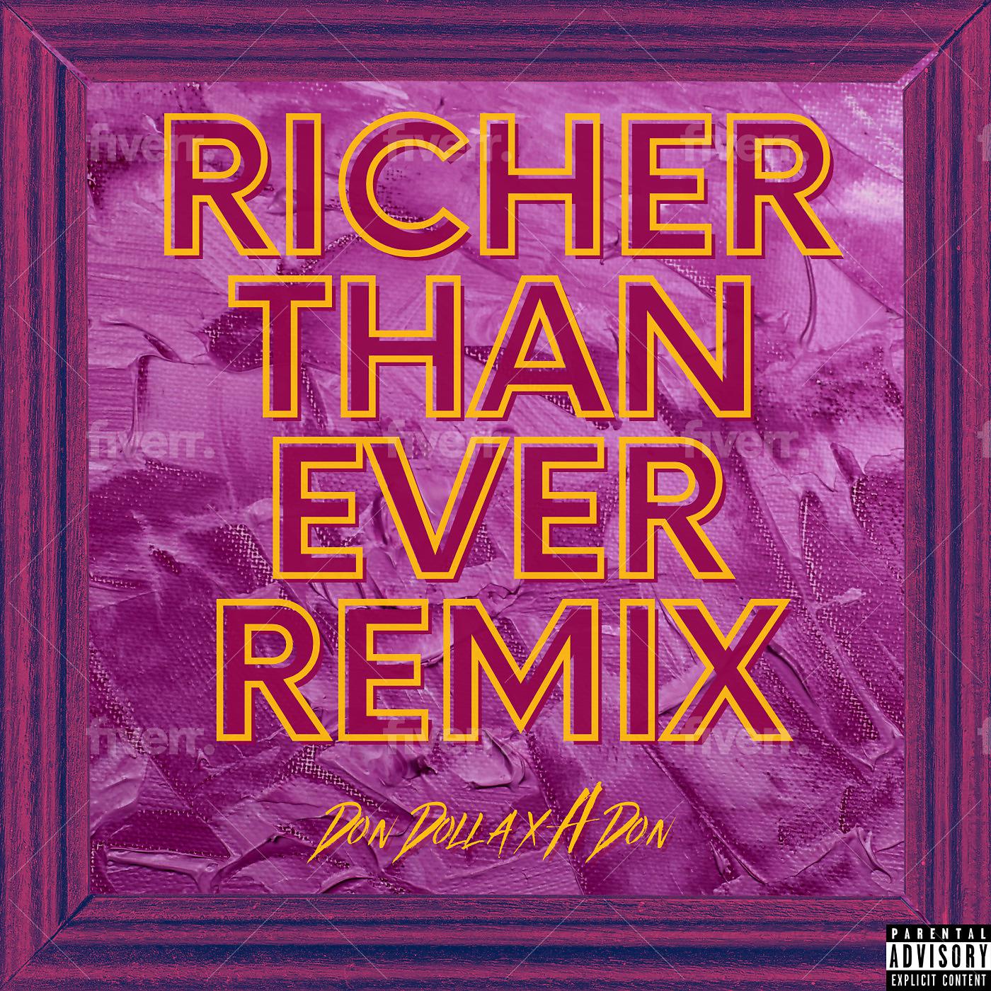 Постер альбома Richer Than Ever (Remix)