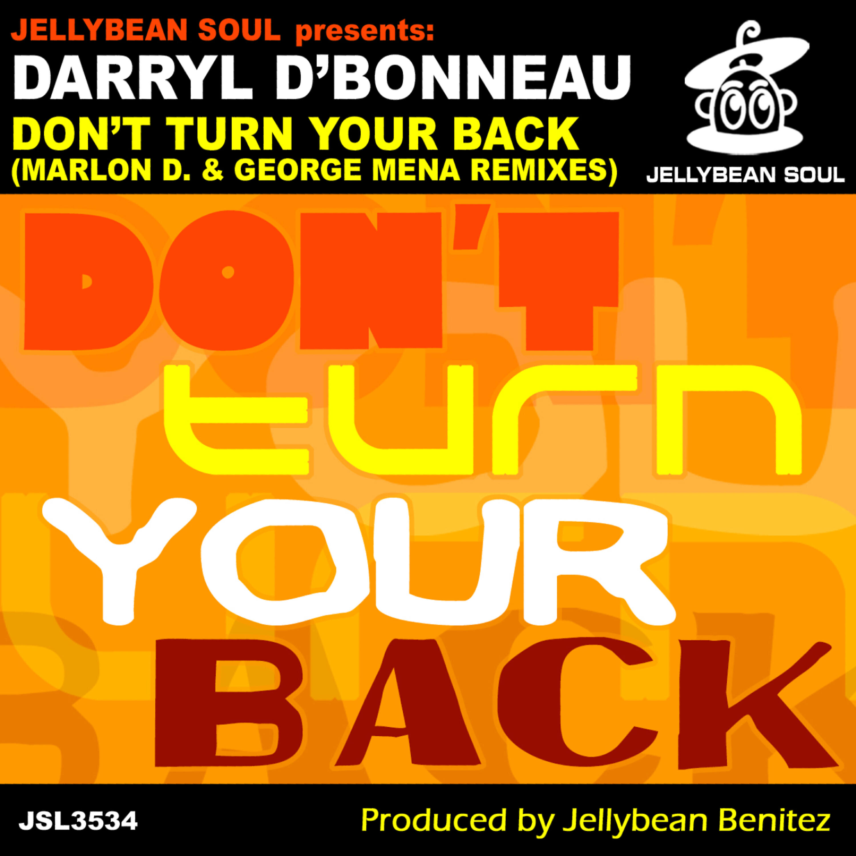Darryl D'Bonneau - Don't Turn Your Back