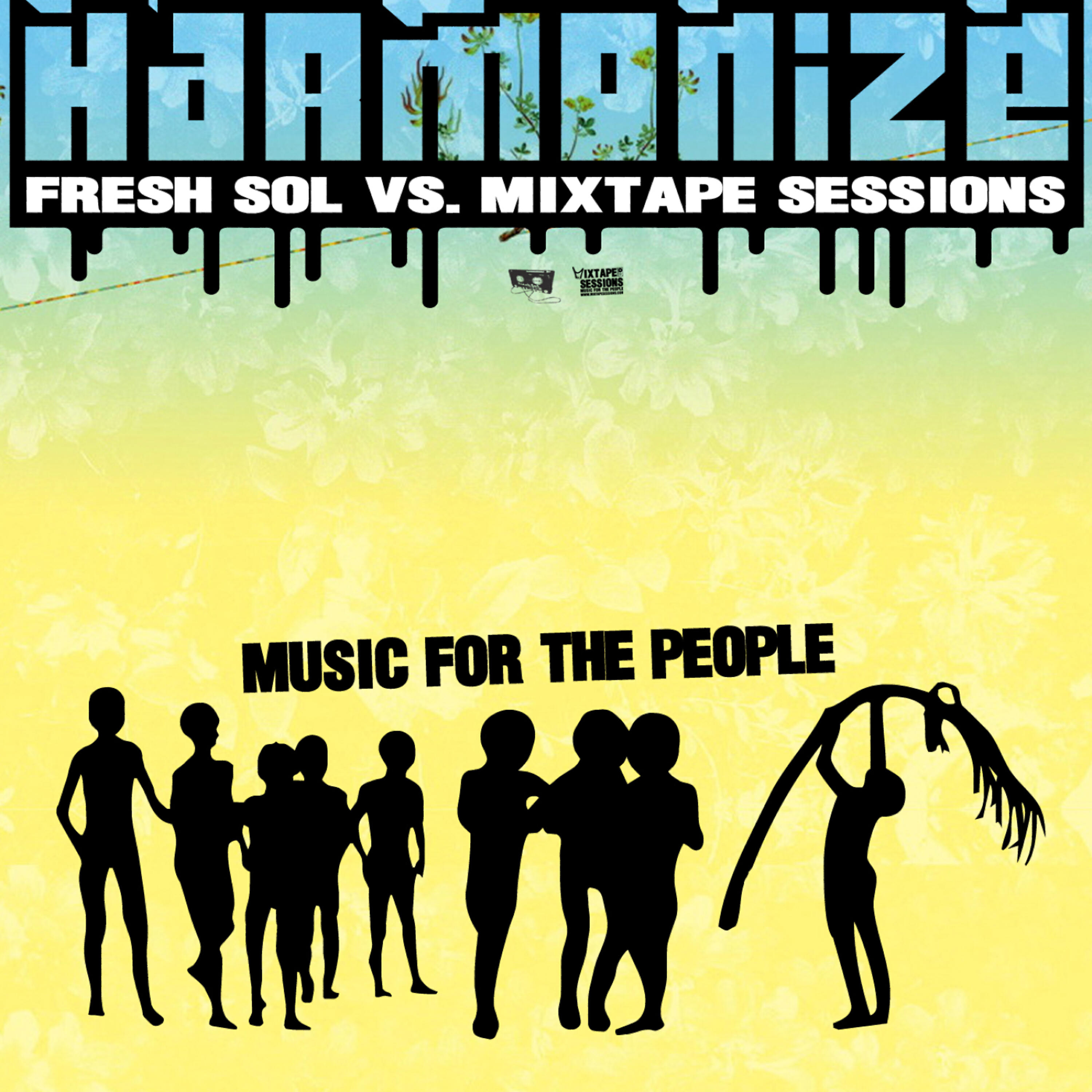 Fresh Sol - Harmonize (Adam Cruz Mixtape Sessions Mix)