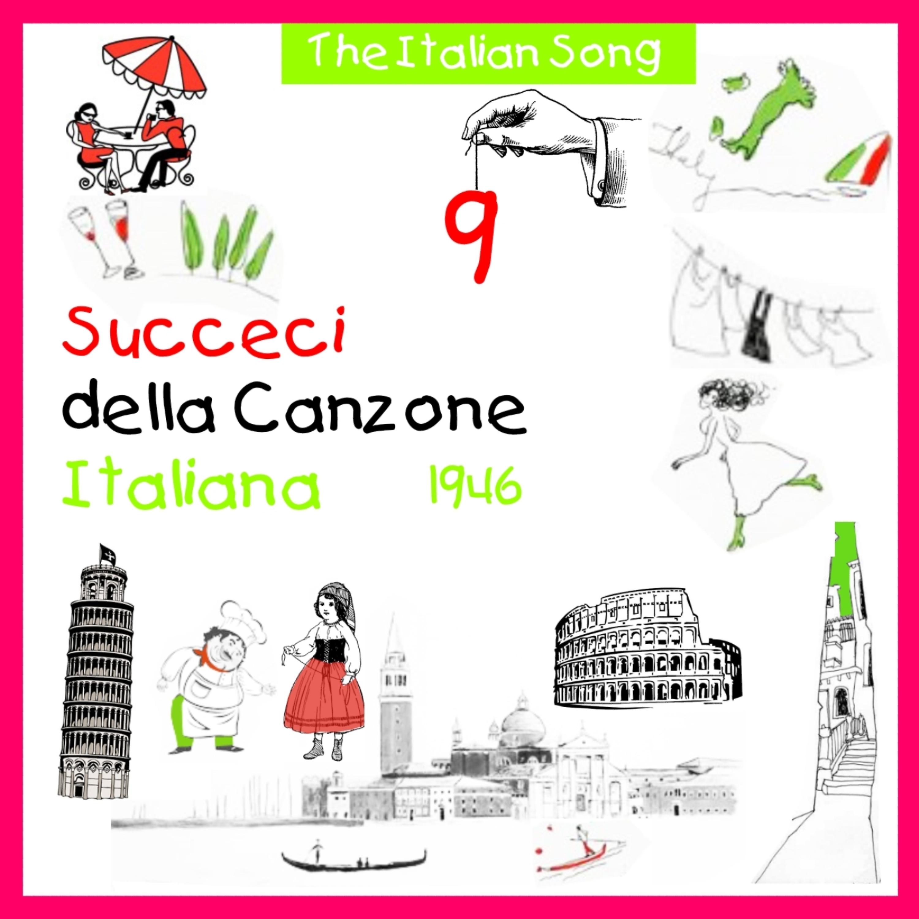 Постер альбома The Italian Song: Succeci Della Canzone Italiana - 1946, Vol. 9