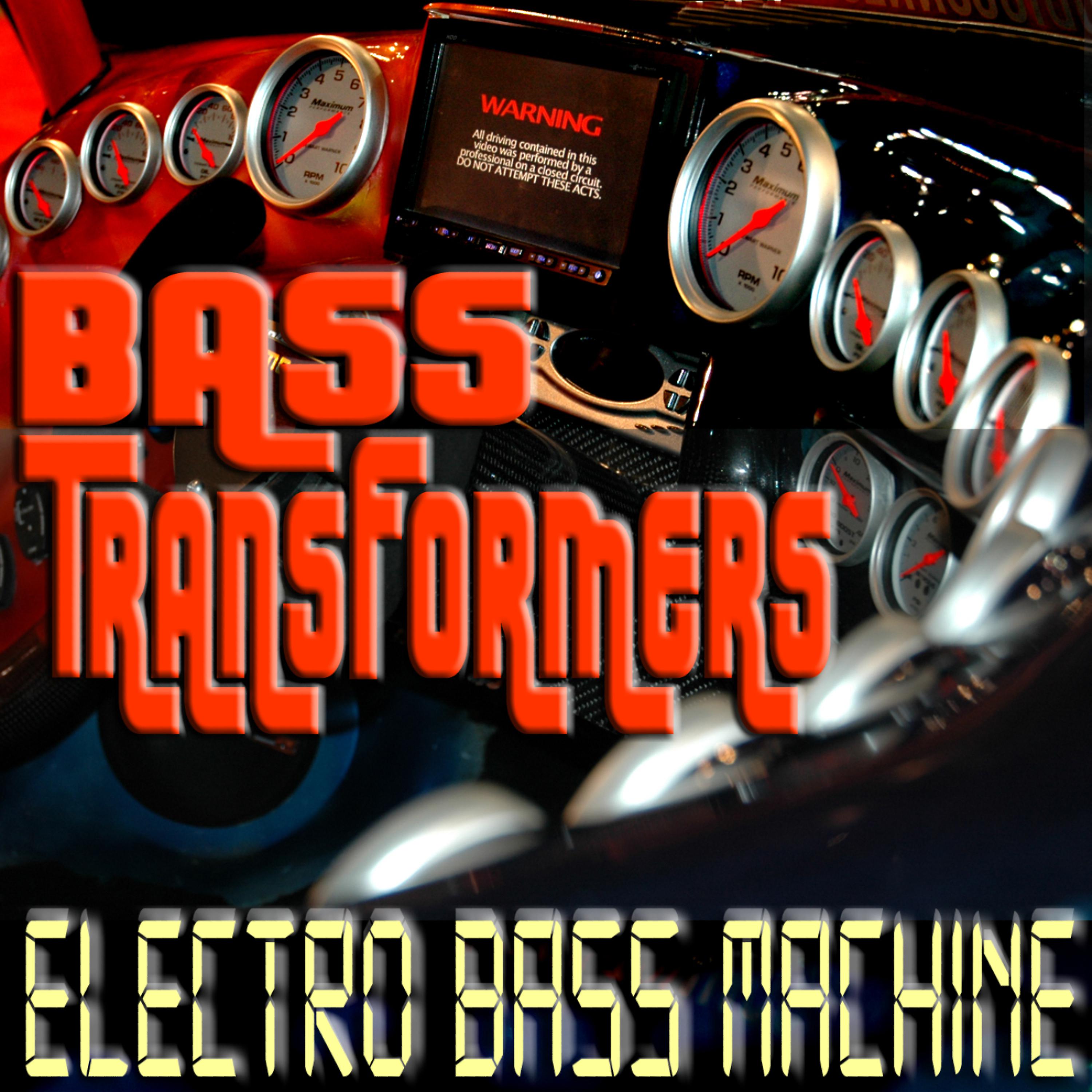 Постер альбома Electro Bass Machine
