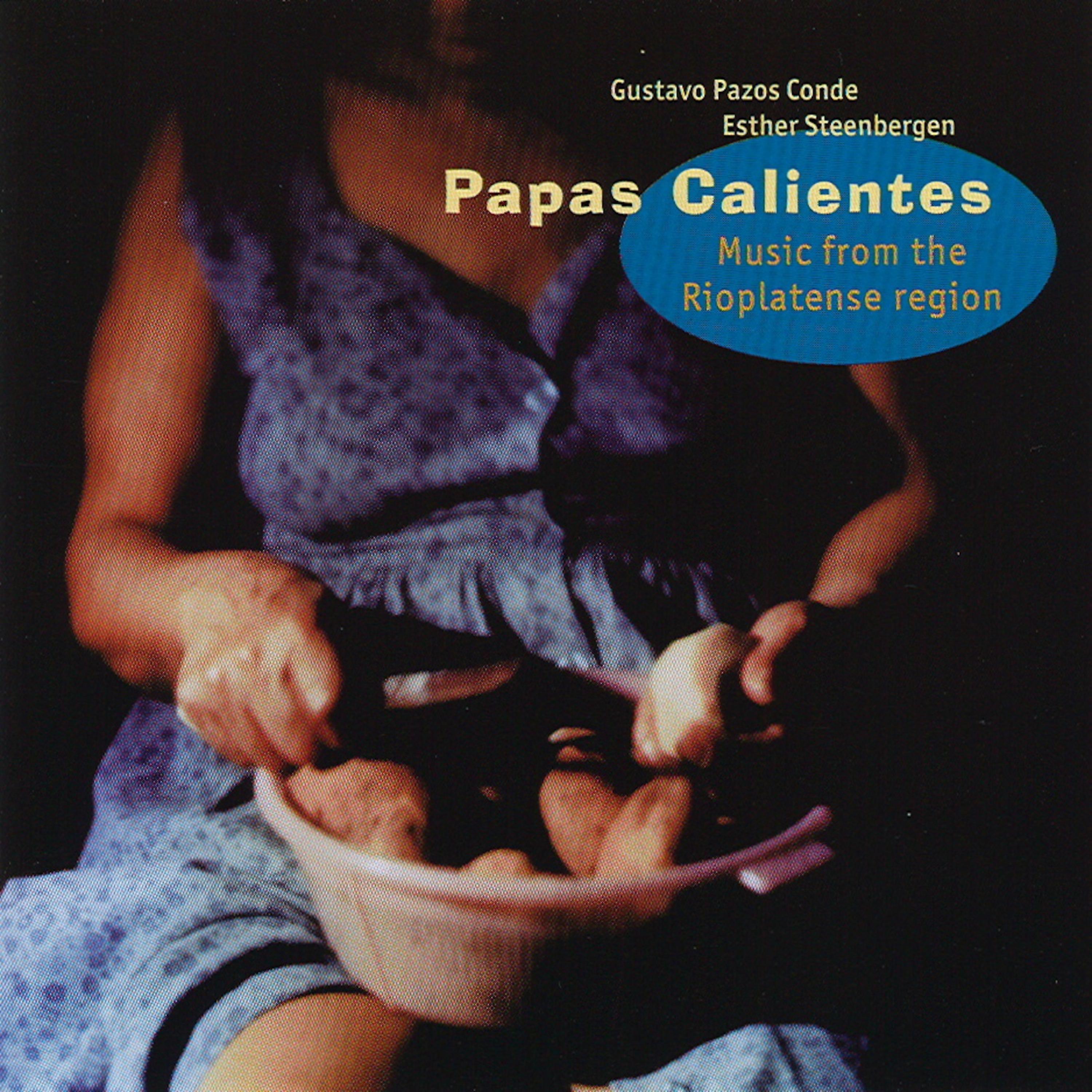 Постер альбома Papas Calientes - Music From The Rioplatense Region