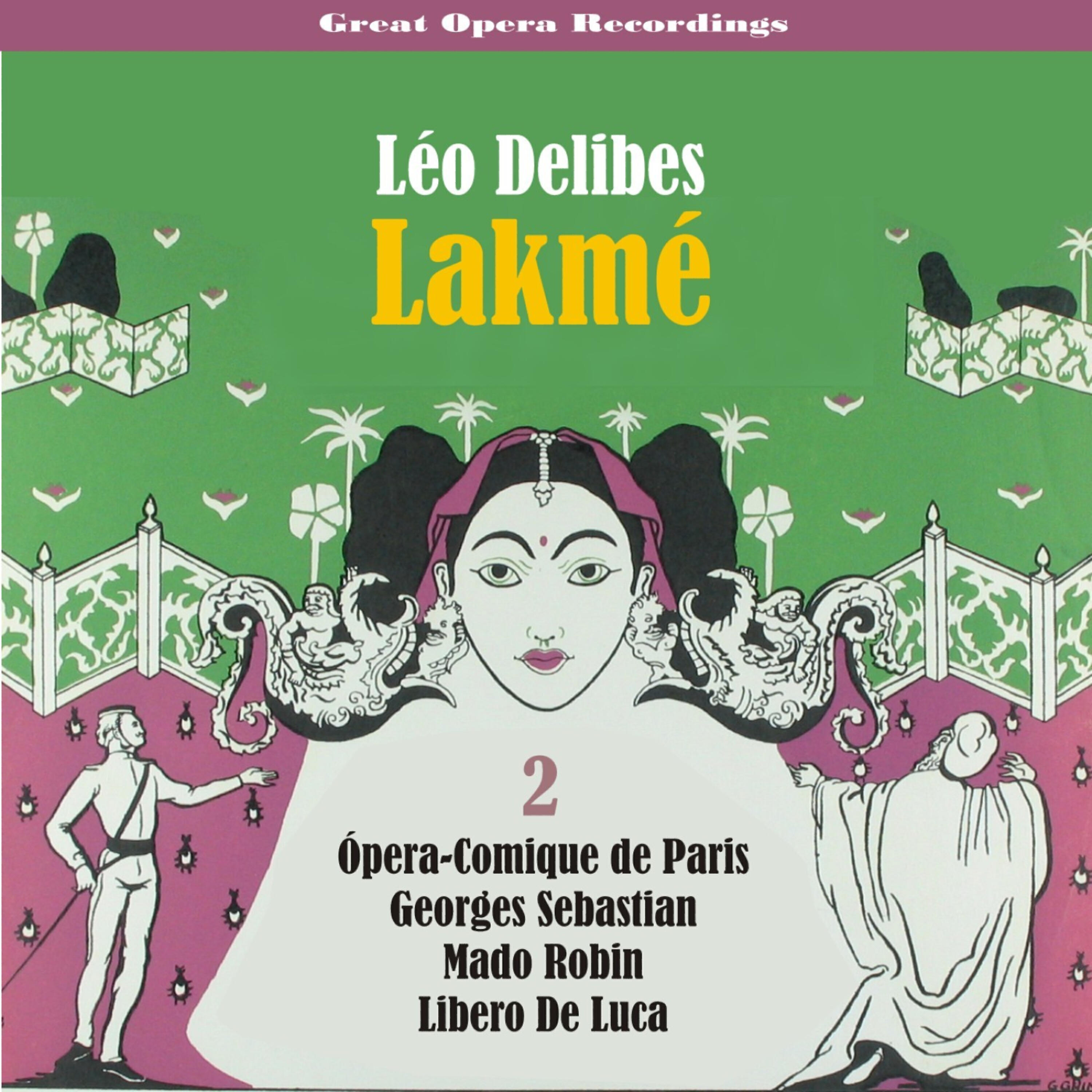 Ópera-Comique de Paris - Lakmé