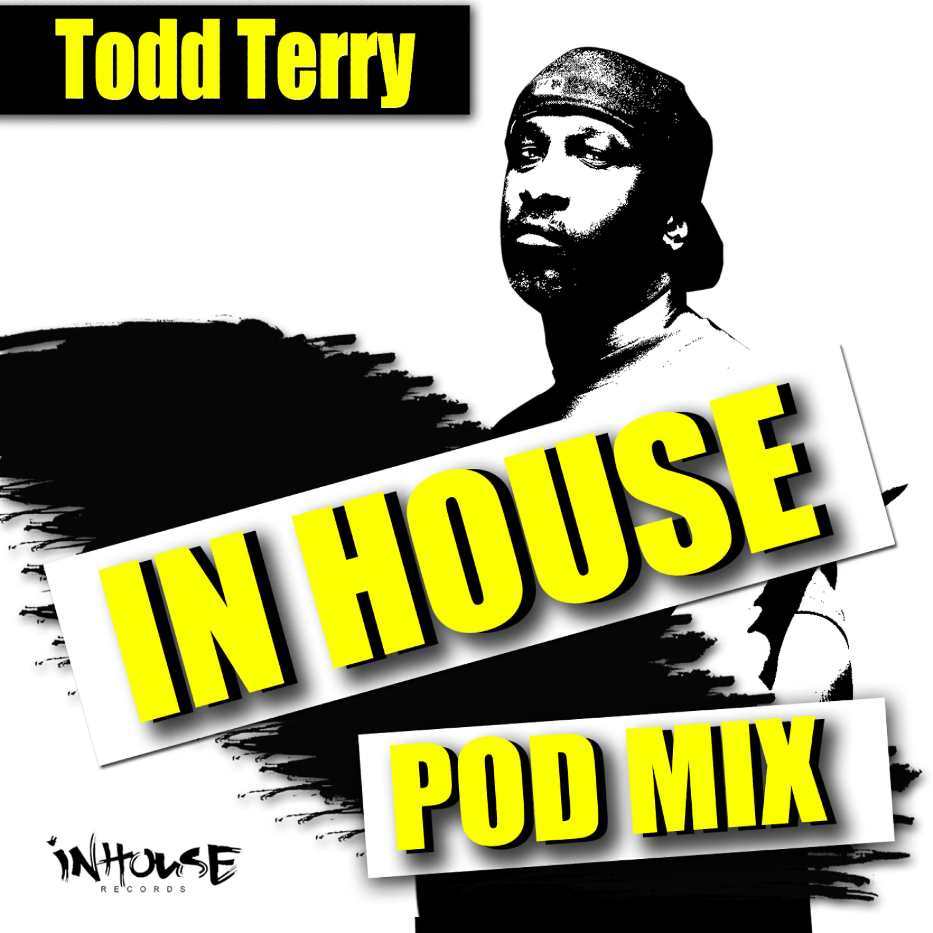 Todd Terry - Continuous Play (InHouse PodMix)