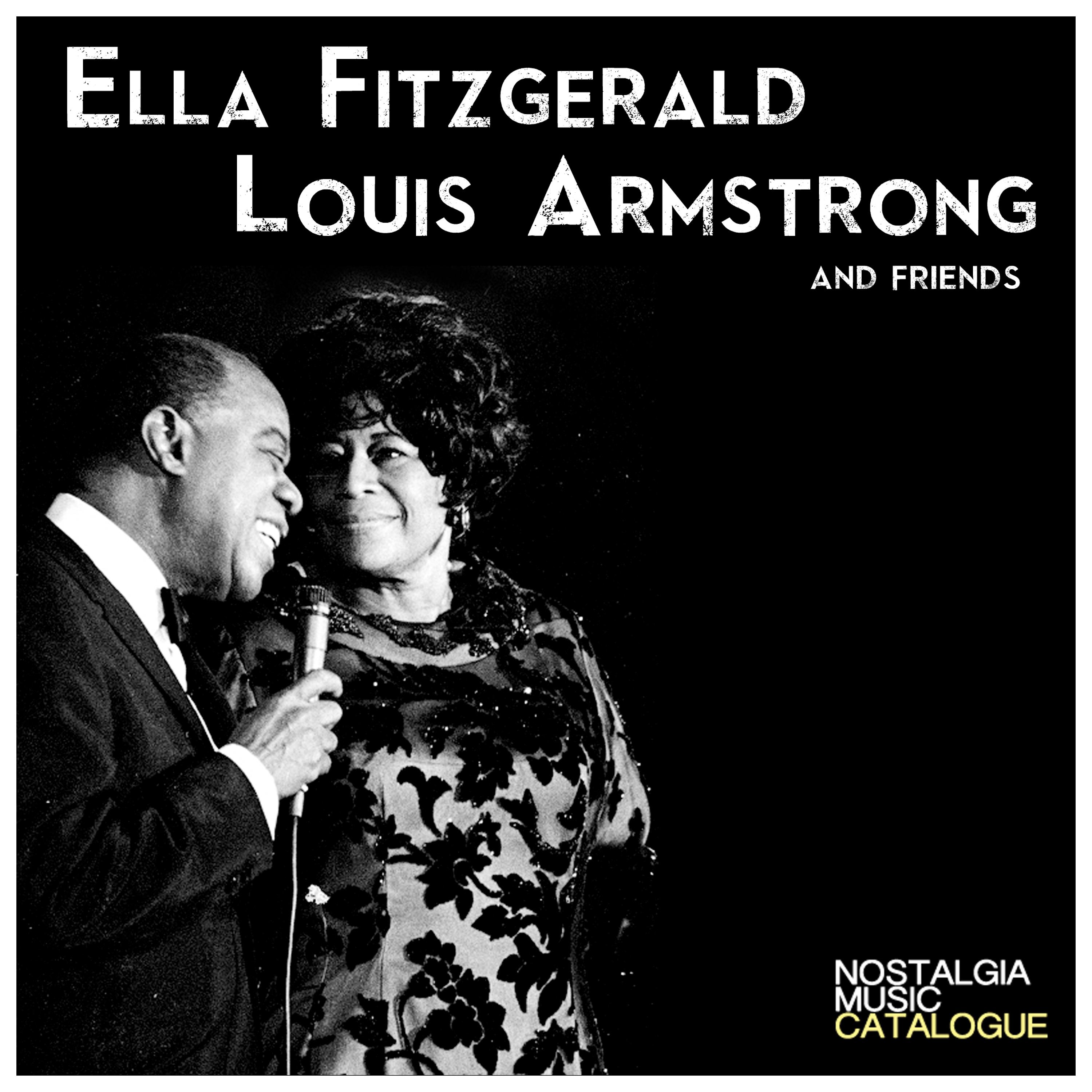 Постер альбома Ella Fitzgerald, Louis Armstrong and Friends