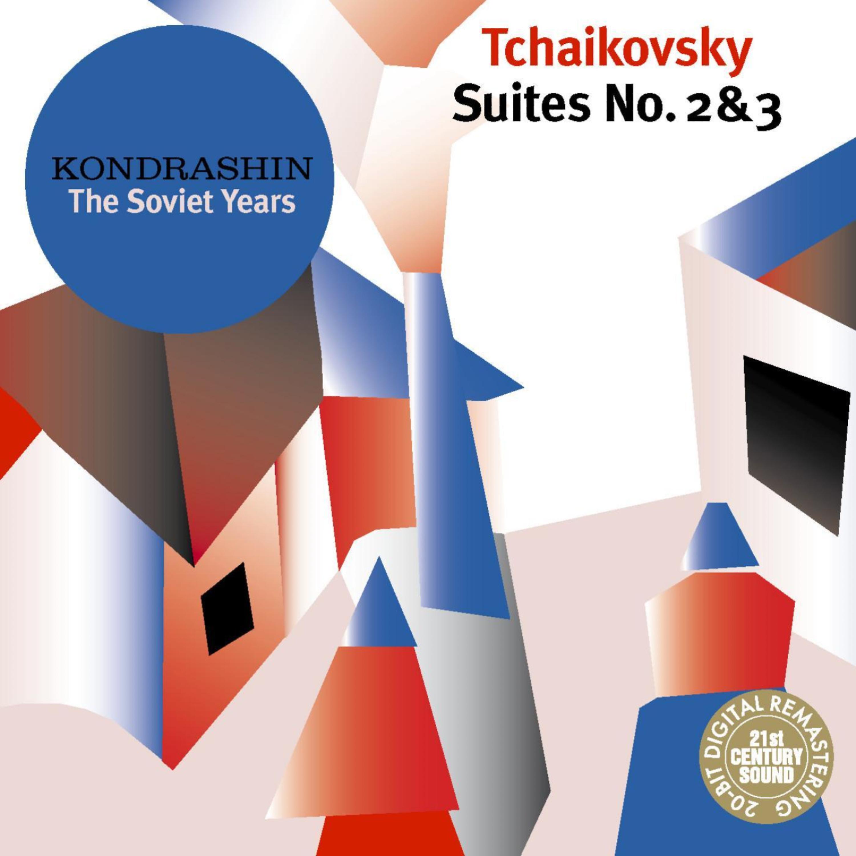 Постер альбома Kondrashin: The Soviet Years. Tchaikovsky: Suites No. 2 & 3
