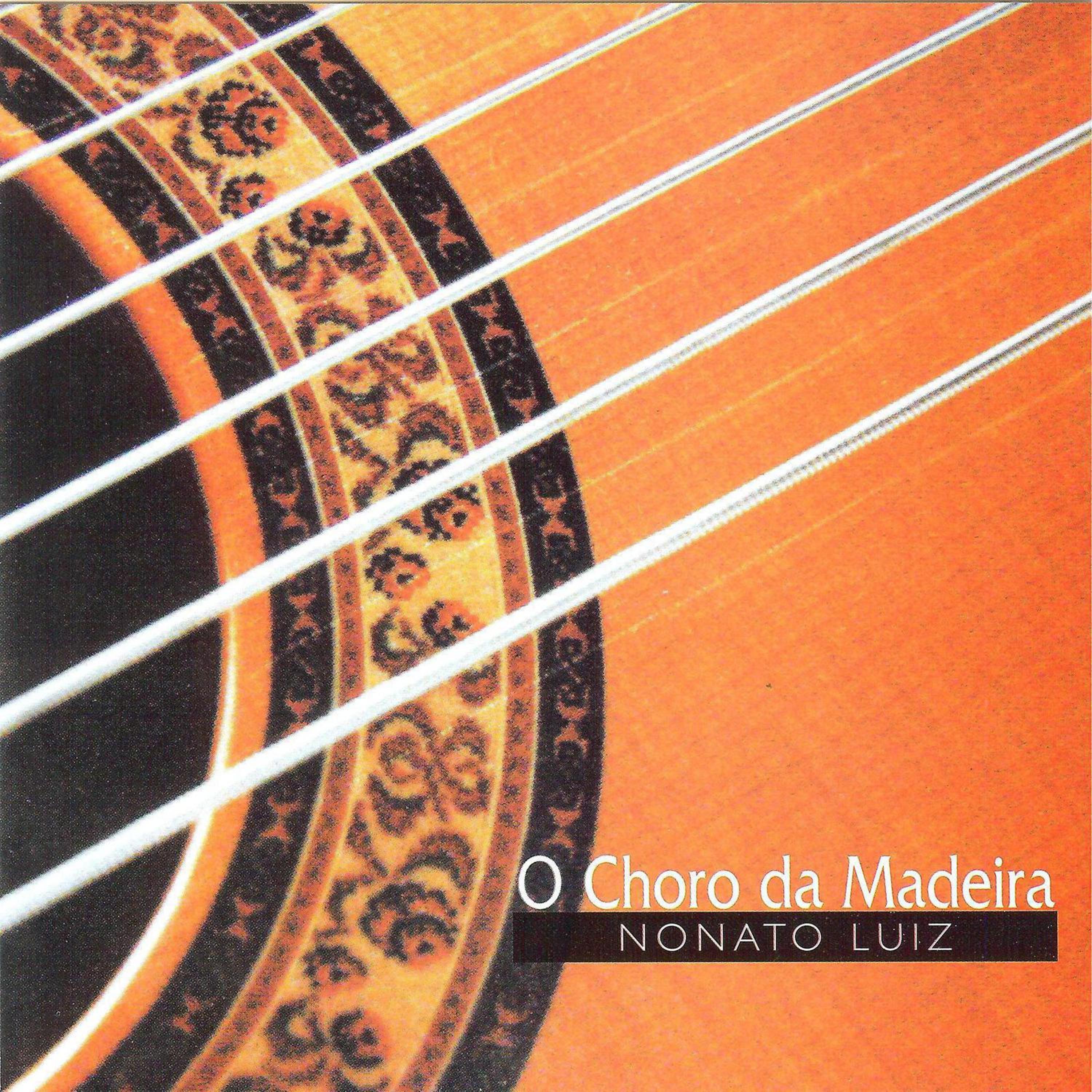Постер альбома O Choro da Madeira