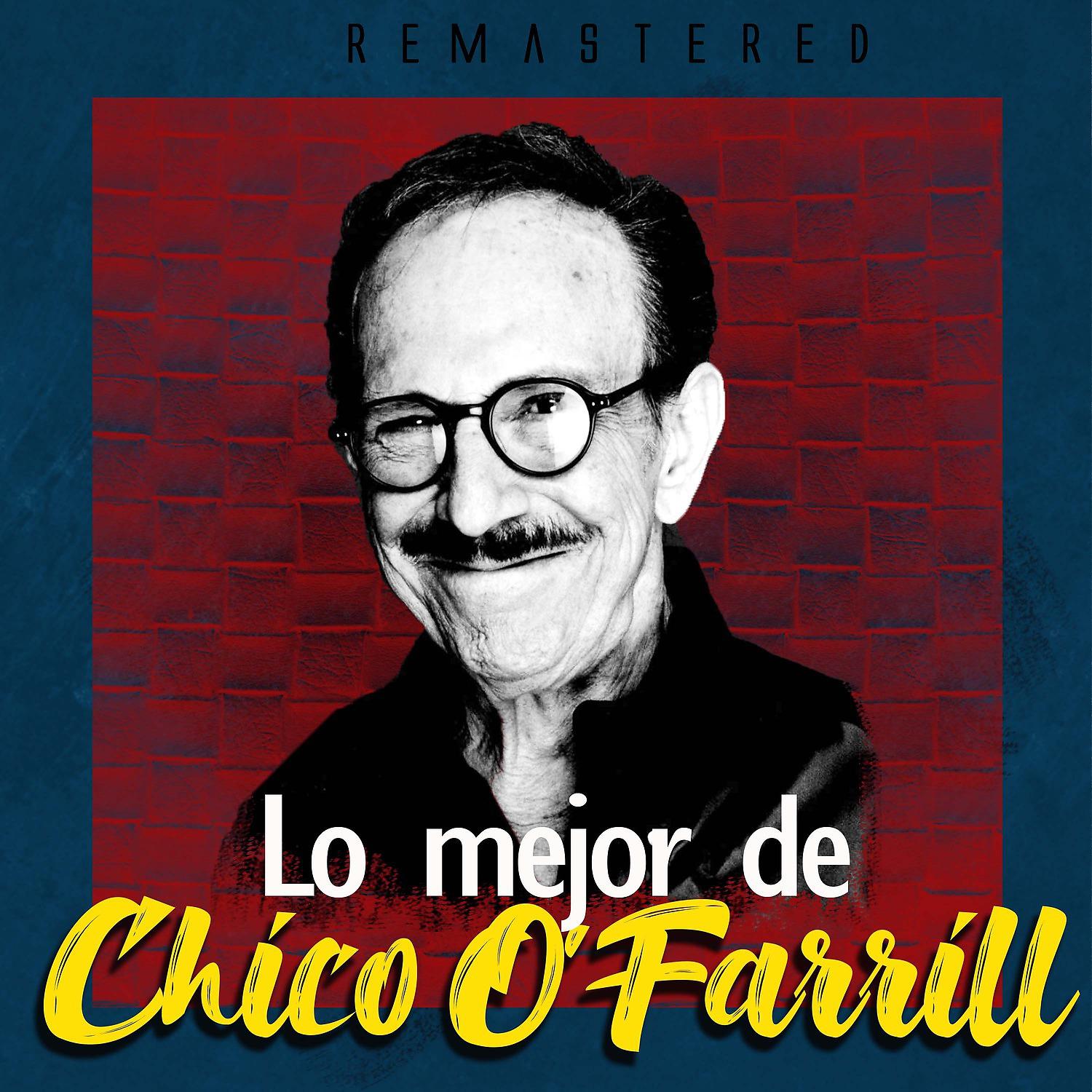 Постер альбома Lo Mejor de Chico O'Farrill