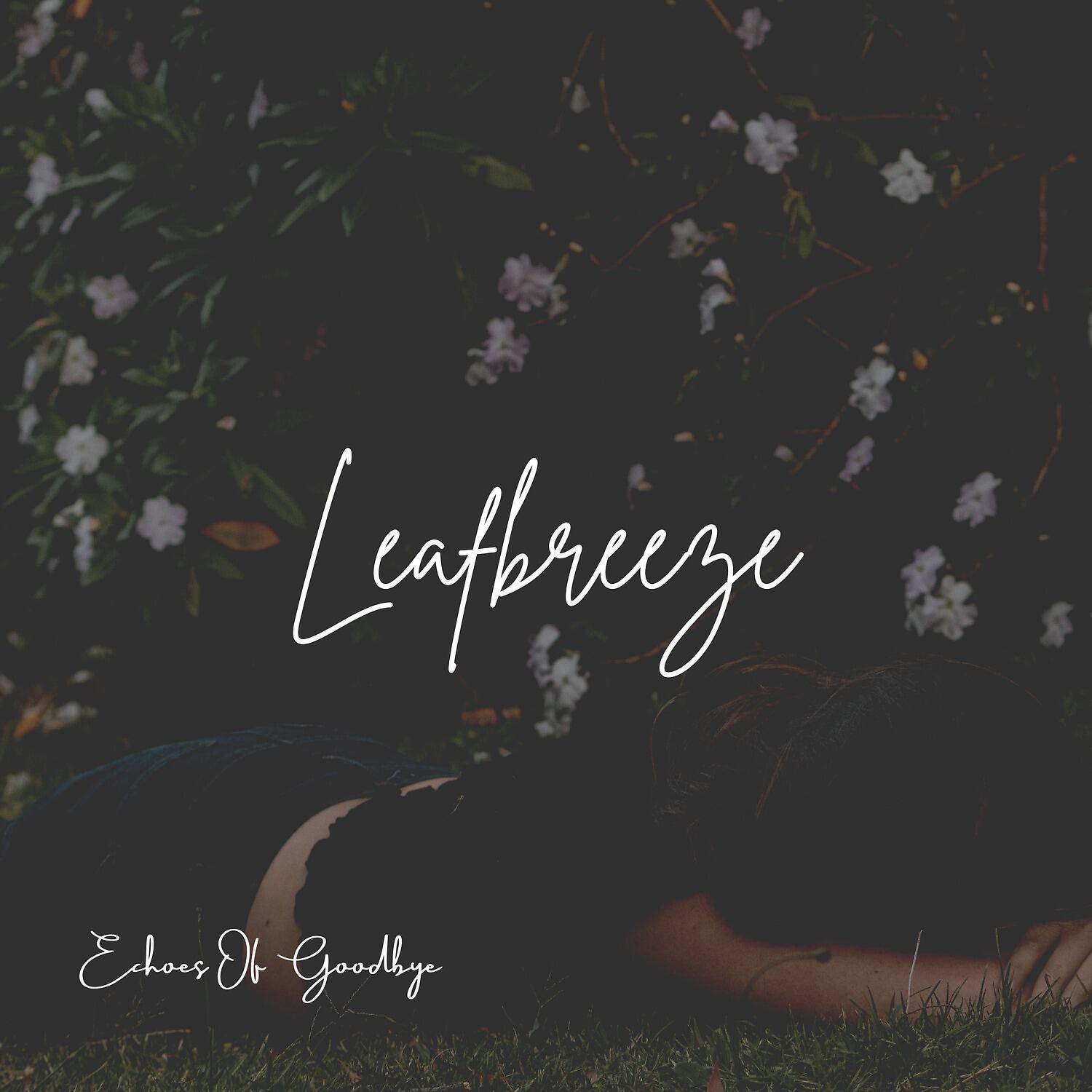 Leafbreeze - Echoes of Goodbye