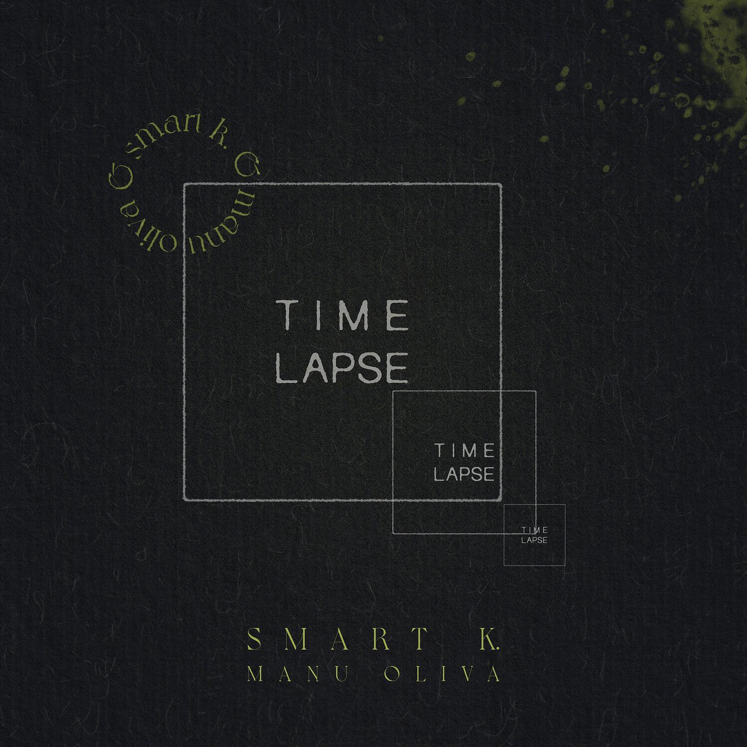 Smart K. - Time-lapse