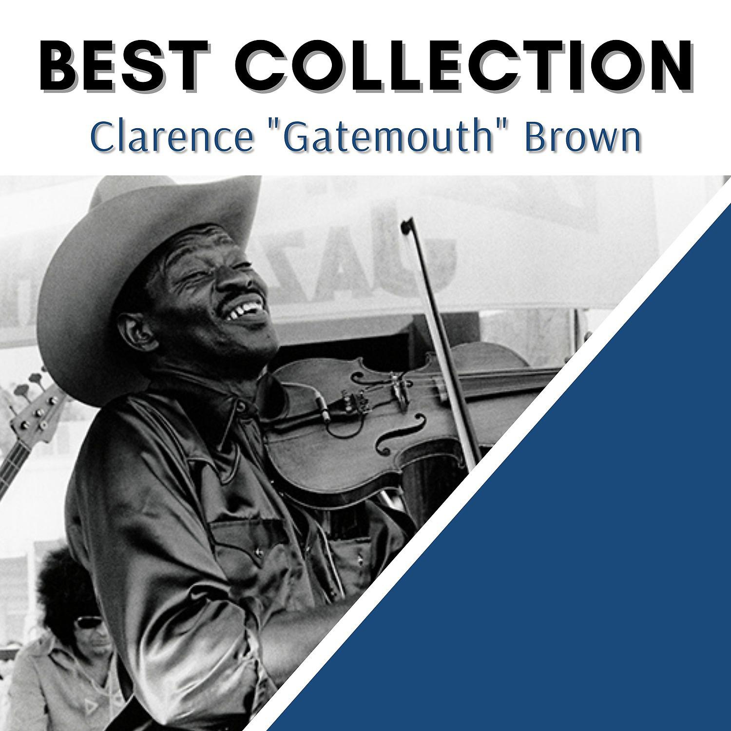 Постер альбома Best Collection Clarence "Gatemouth" Brown