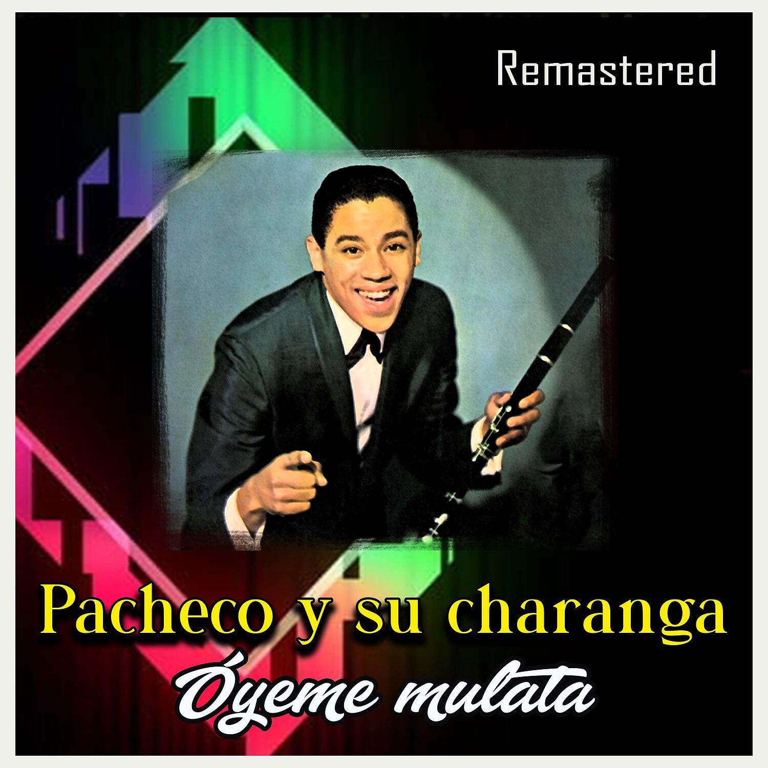 Pacheco y su Charanga - Soy guapo de verdad (Remastered)