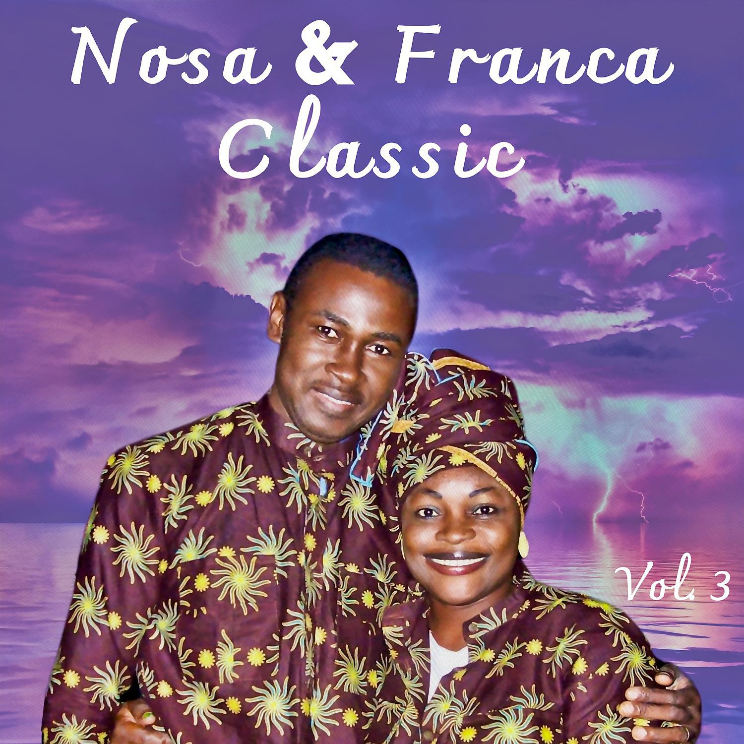 Постер альбома Nosa & Franca Classic, Vol. 3