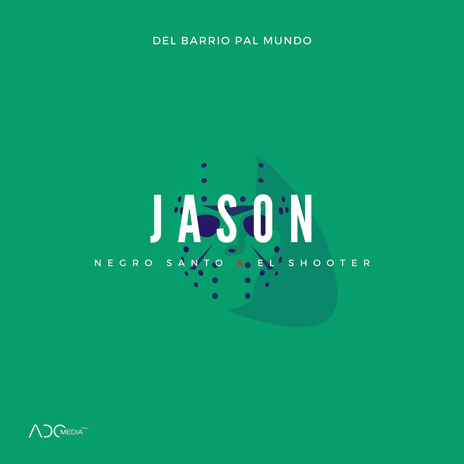 Постер альбома Jason (Del Barrio Pal Mundo)