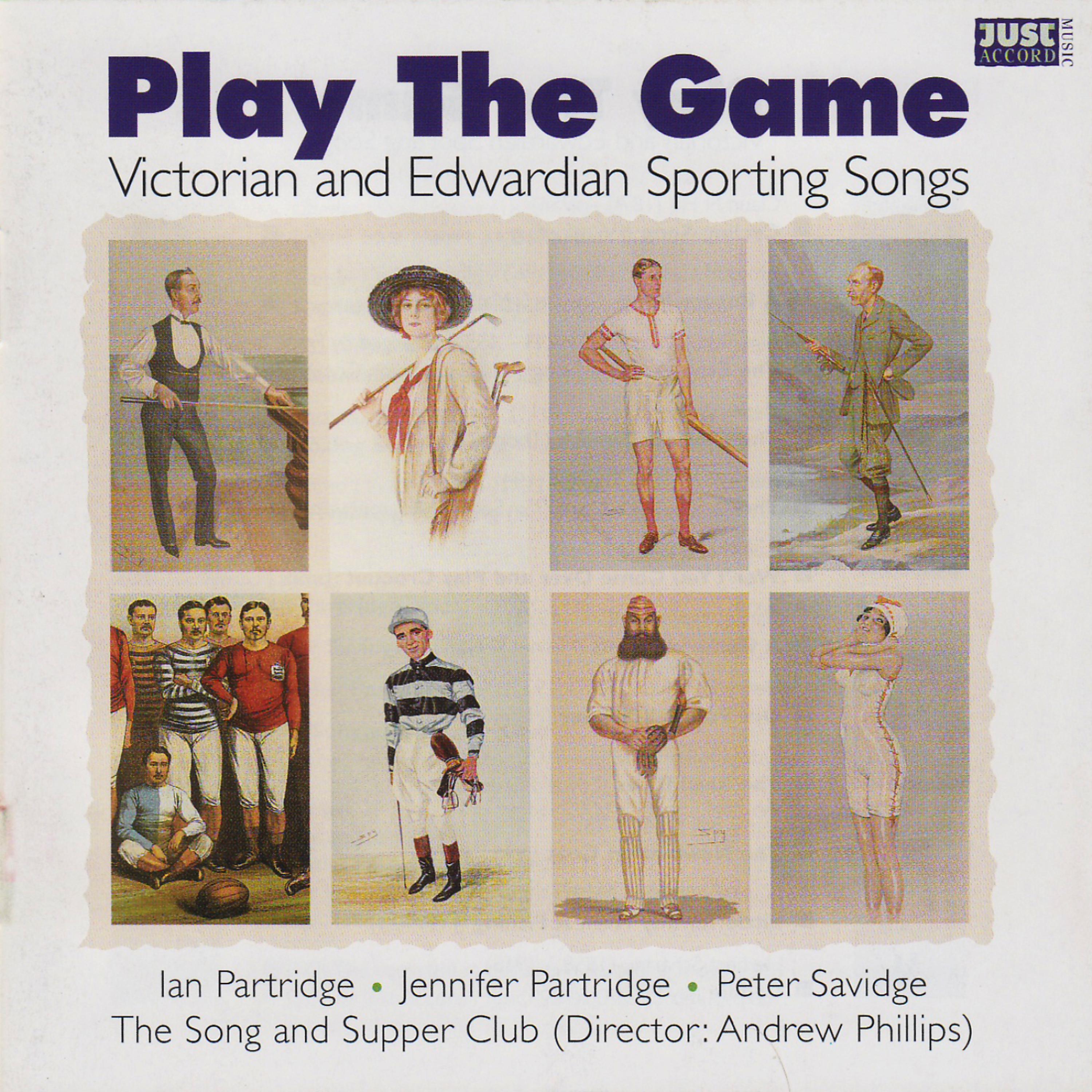 Постер альбома Play The Game - Victorian and Edwardian Sporting Songs