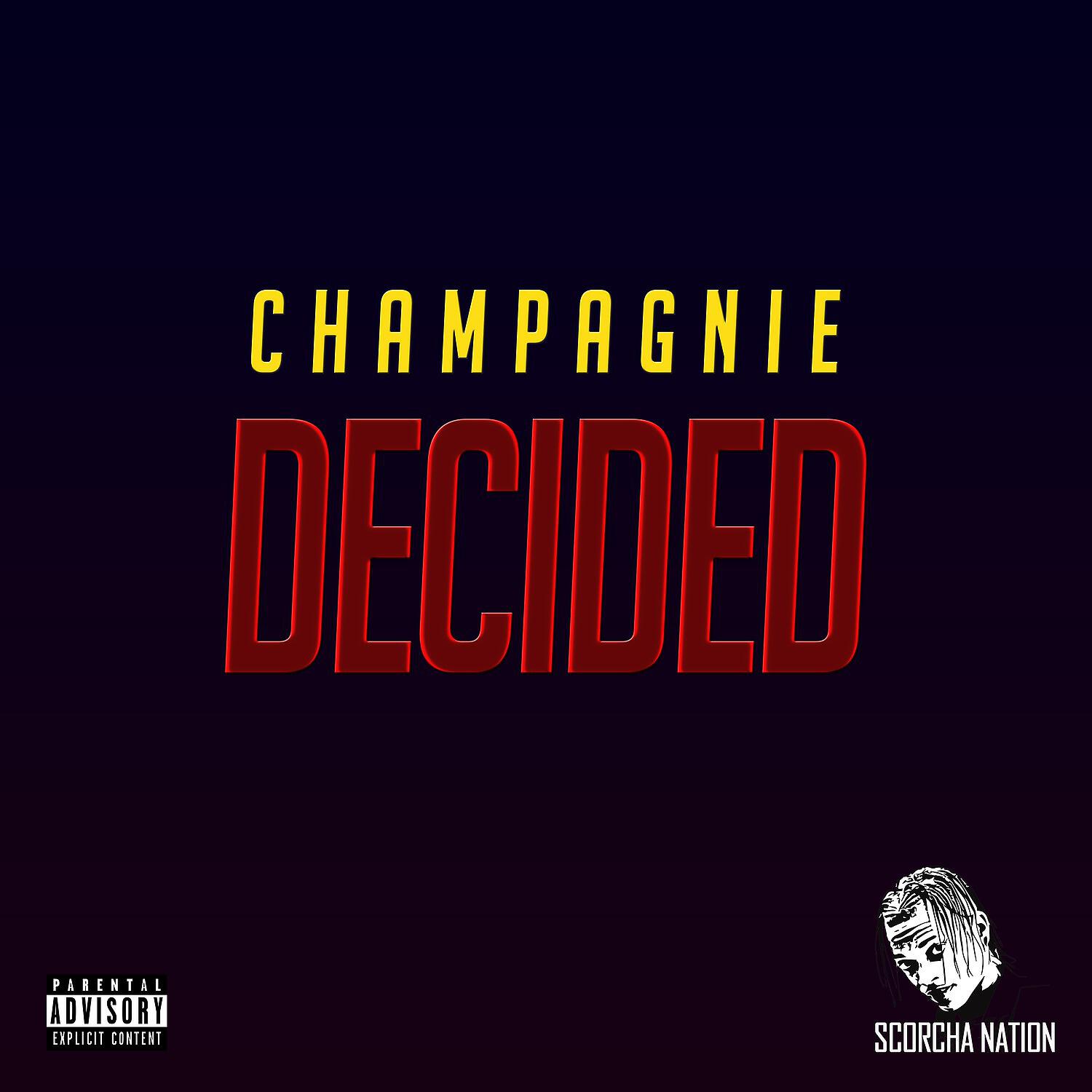 Champagnie - Decided (Edit Mix)