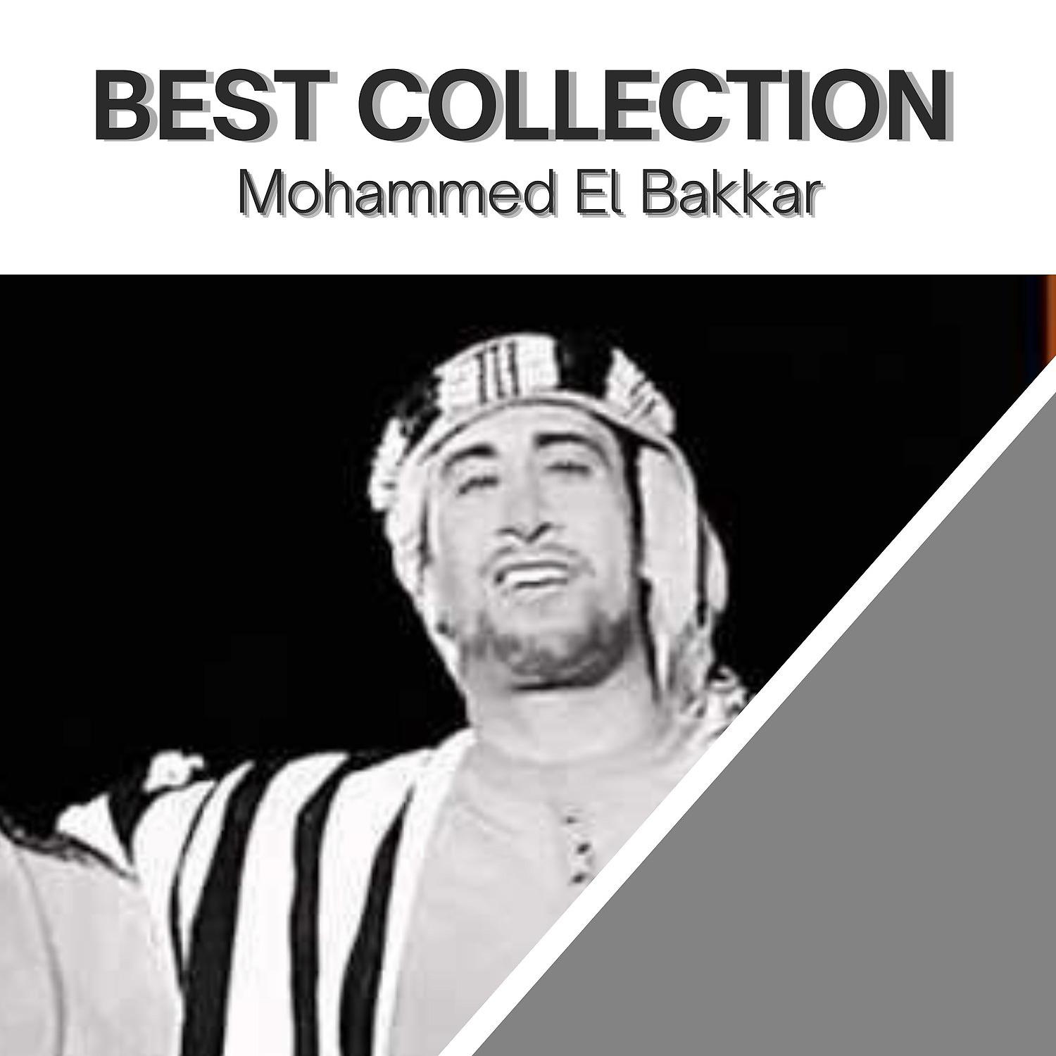 Постер альбома Best Collection Mohammed El Bakkar