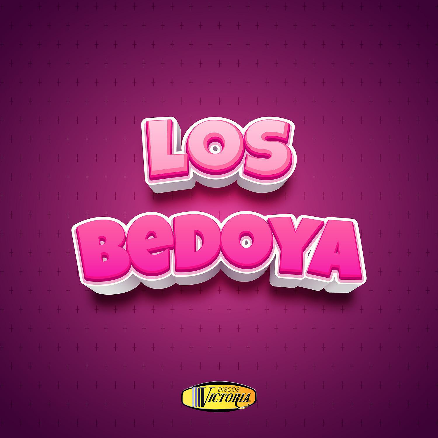 Постер альбома Los Bedoya