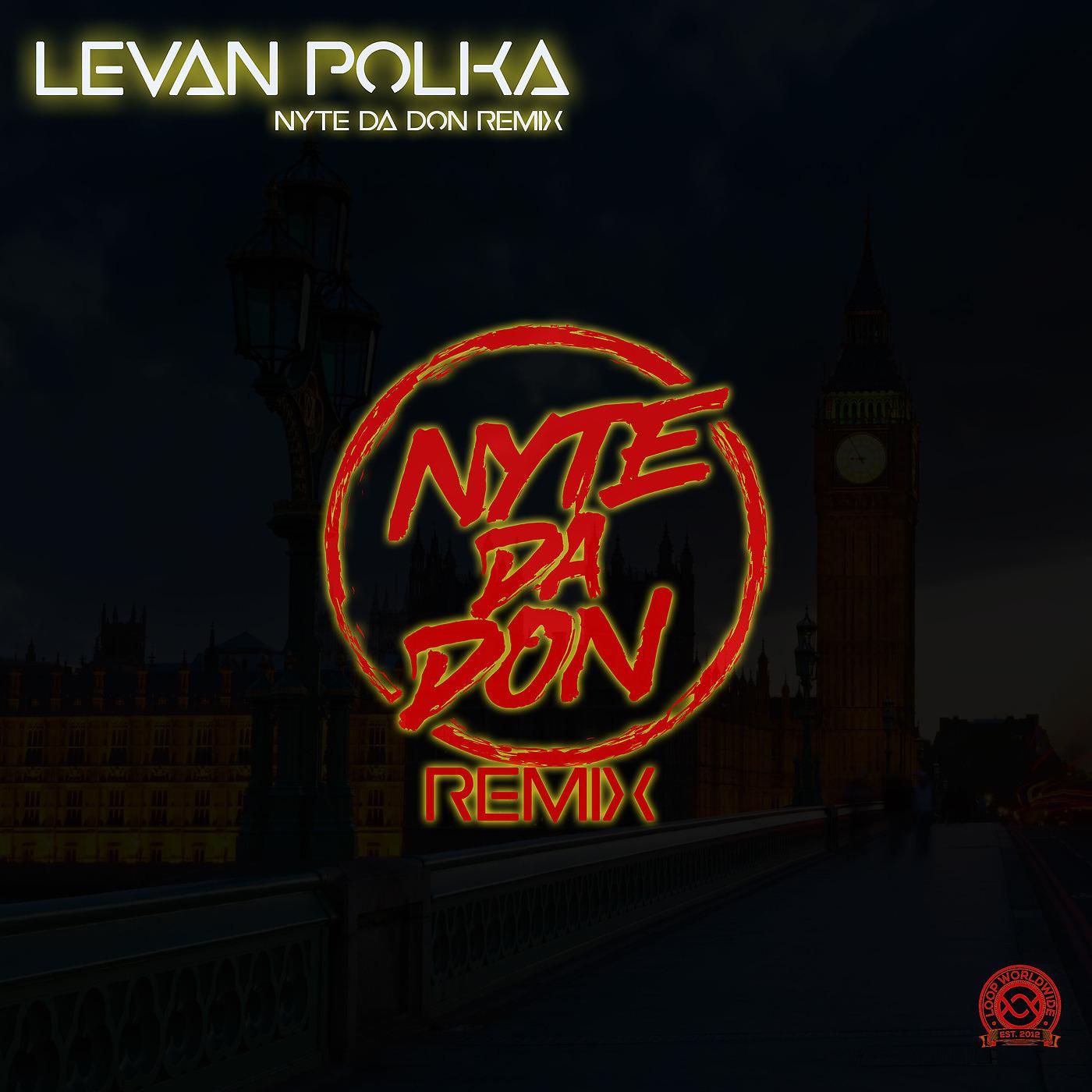 Постер альбома Levan Polka (Remix)