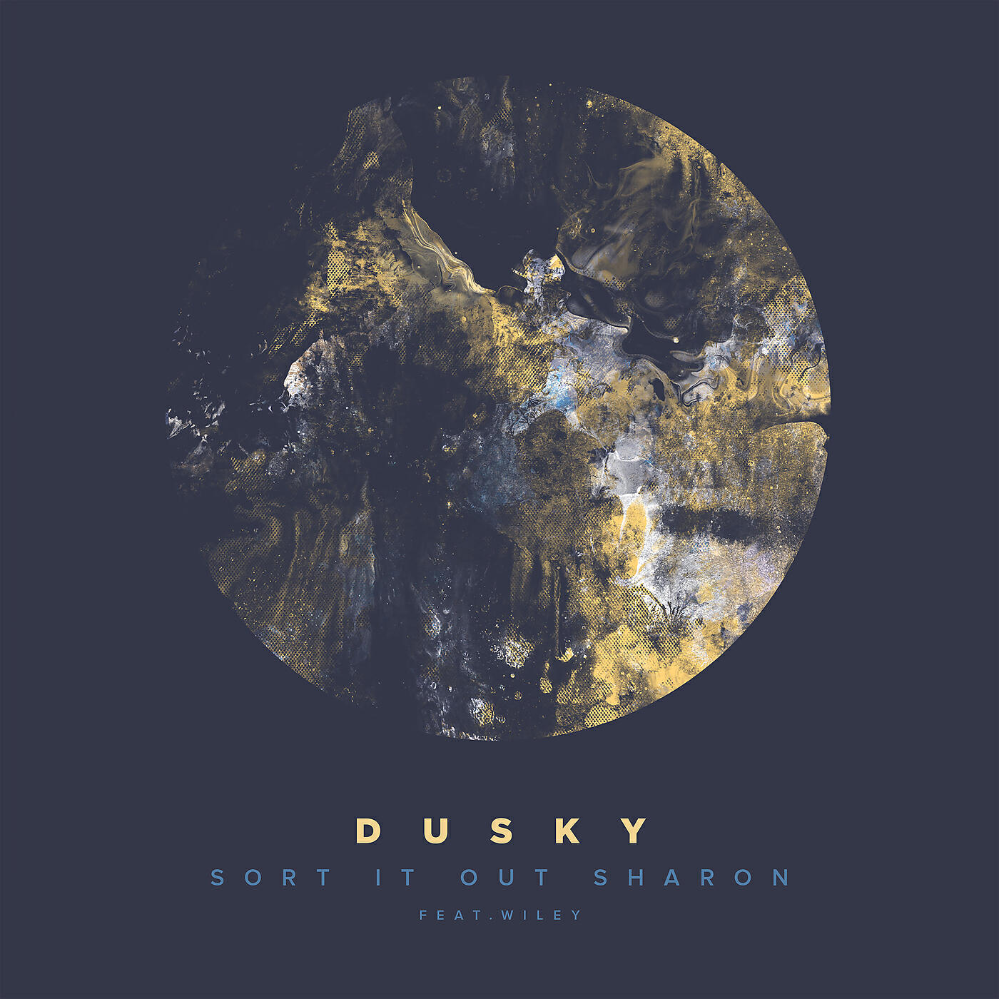 DUSKY - Sort It Out Sharon (Kowton Remix)