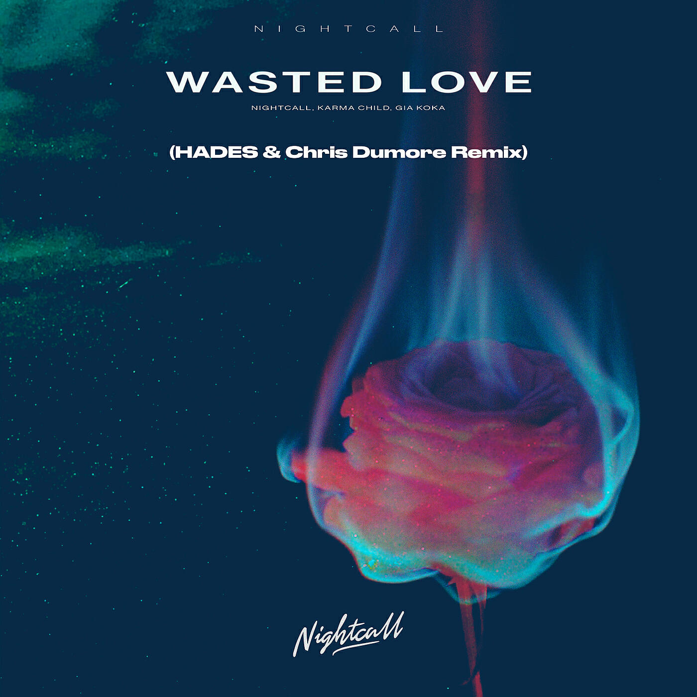 Nightcall - Wasted Love (HADES & Chris Dumore Remix)