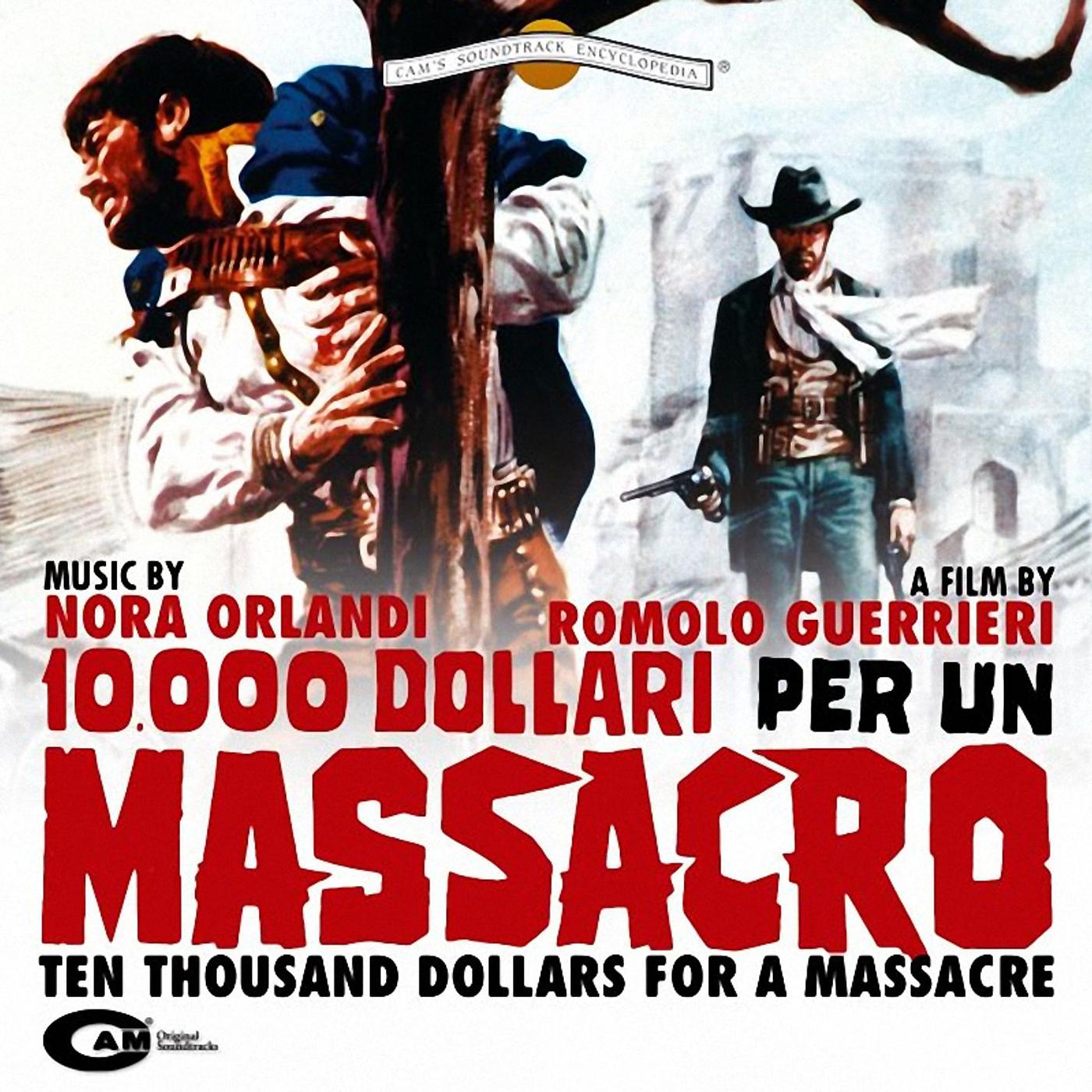 Постер альбома 10.000 Dollari Per Un Massacro