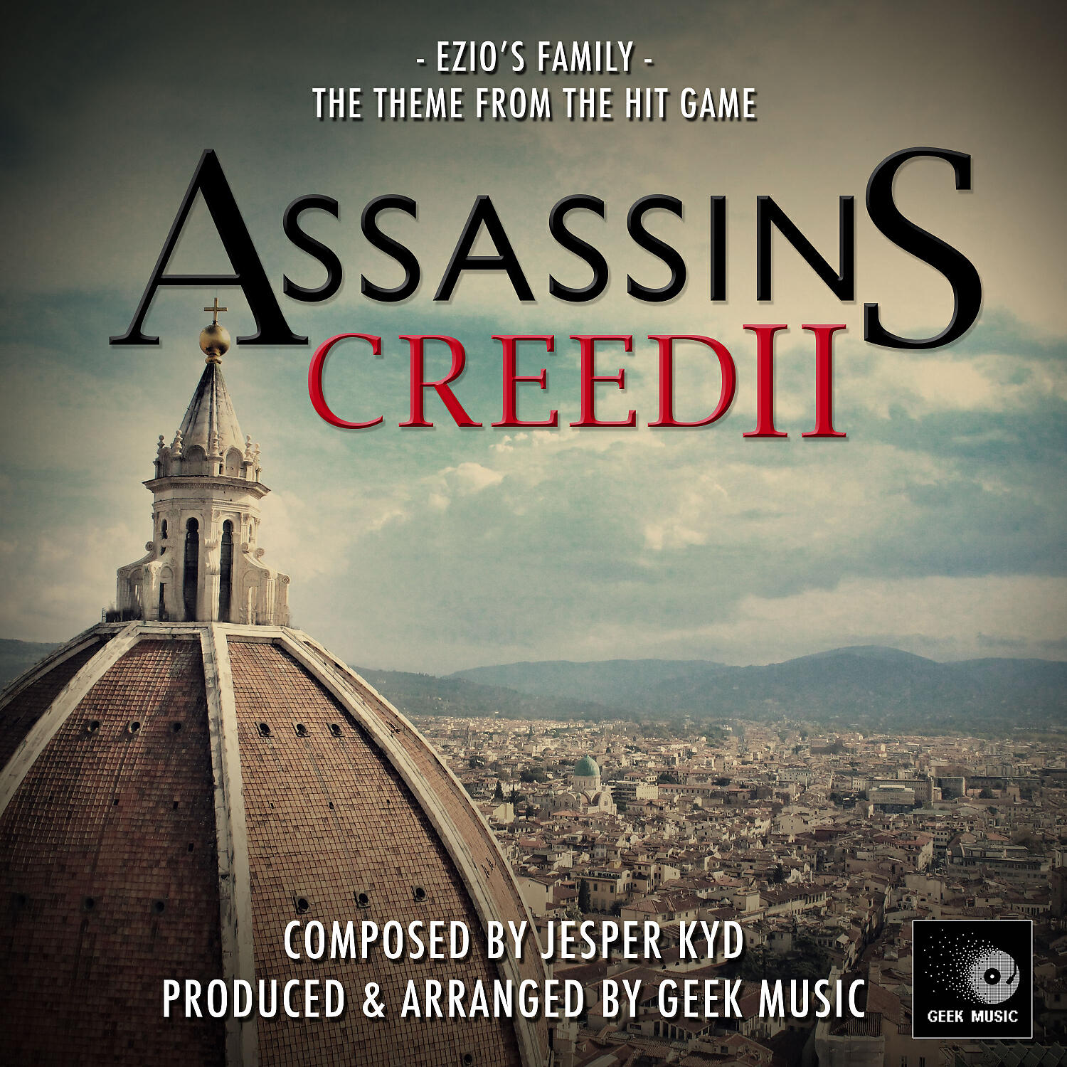 Geek Music - Assassins Creed 2 - Ezio's Family Theme