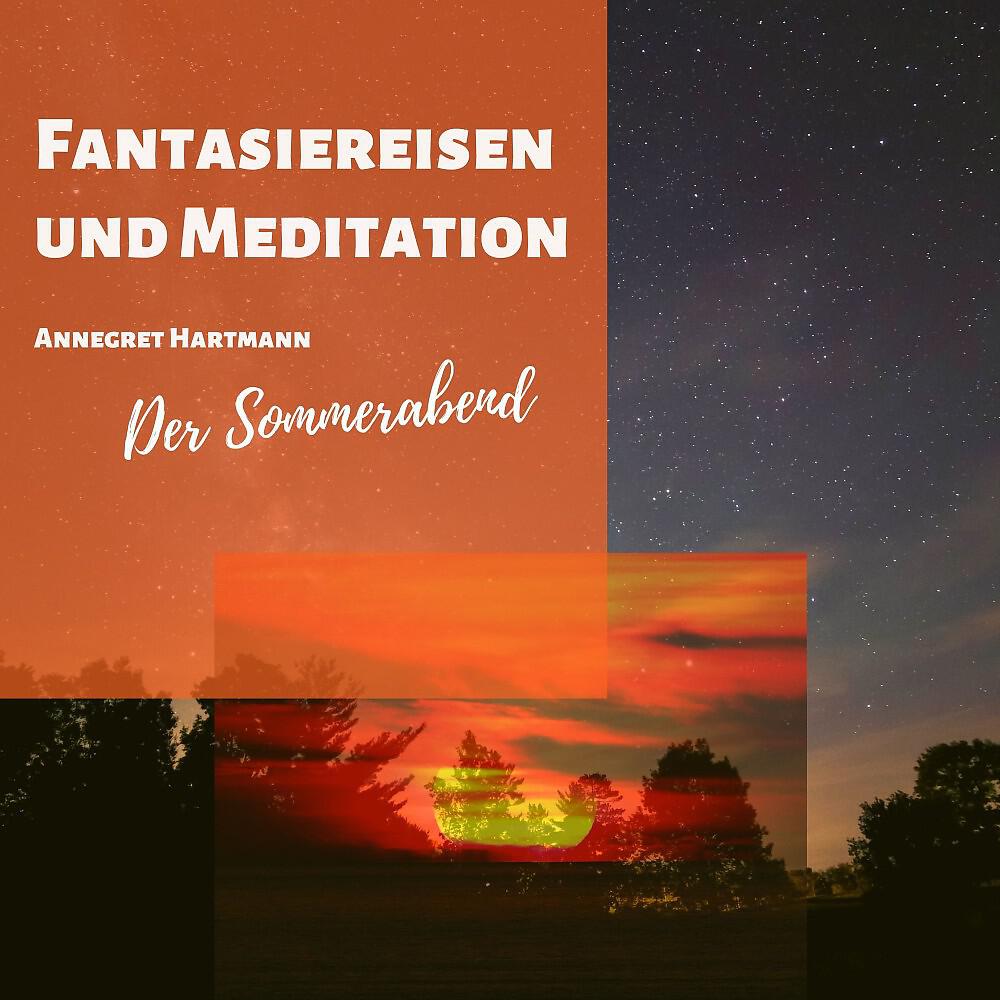 Annegret Hartmann - Meditationsmusik (Der Sommerabend) - Teil 2 [Instrumental]