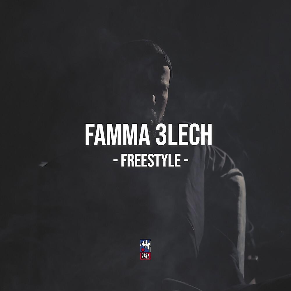 Ta9chira - Famma 3lech (Freestyle)