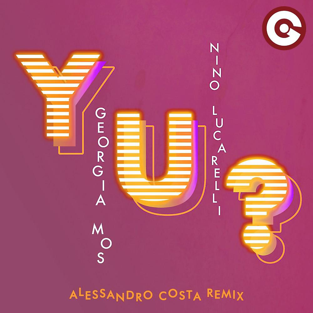 Постер альбома Y U? (Alessandro Costa Remix)