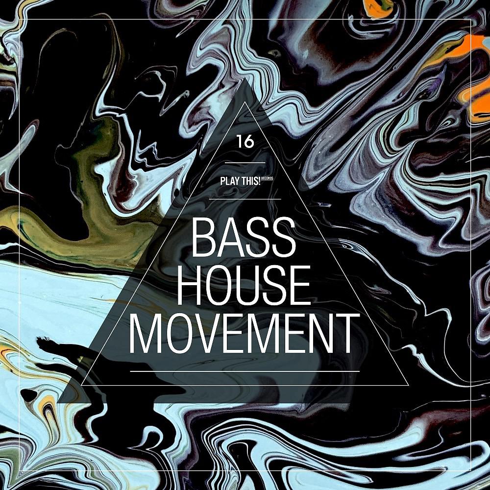 Постер альбома Bass House Movement, Vol. 16