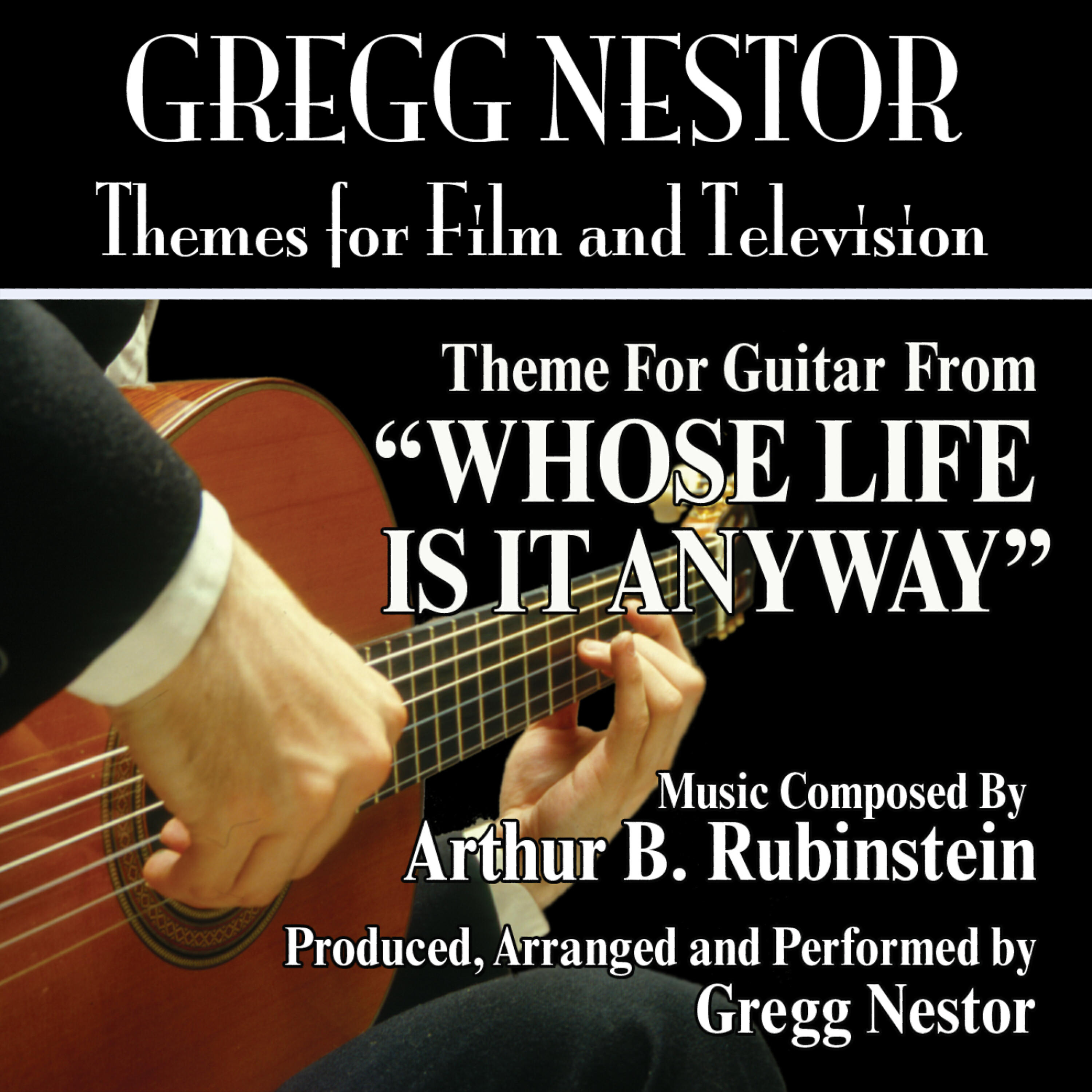 Gregg Nestor - Whose Life is it Anyway