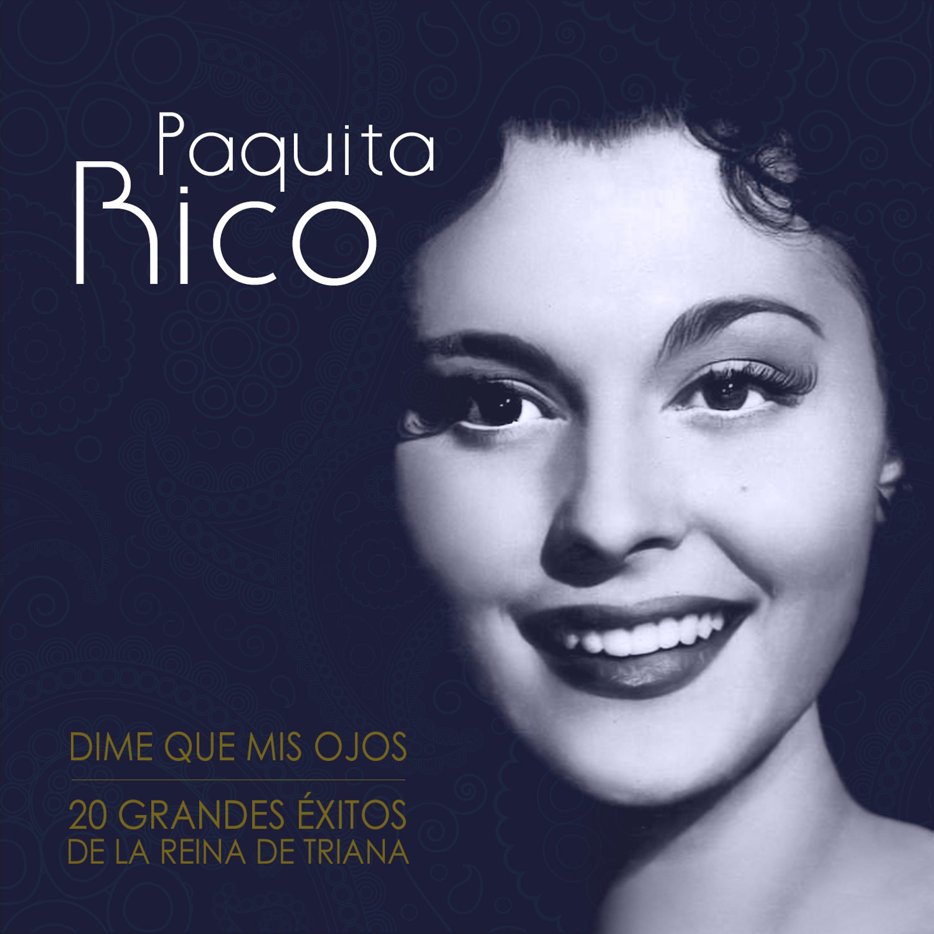 Постер альбома Dime Que Mis Ojos. 20 Grandes Éxitos de la Reina de Triana