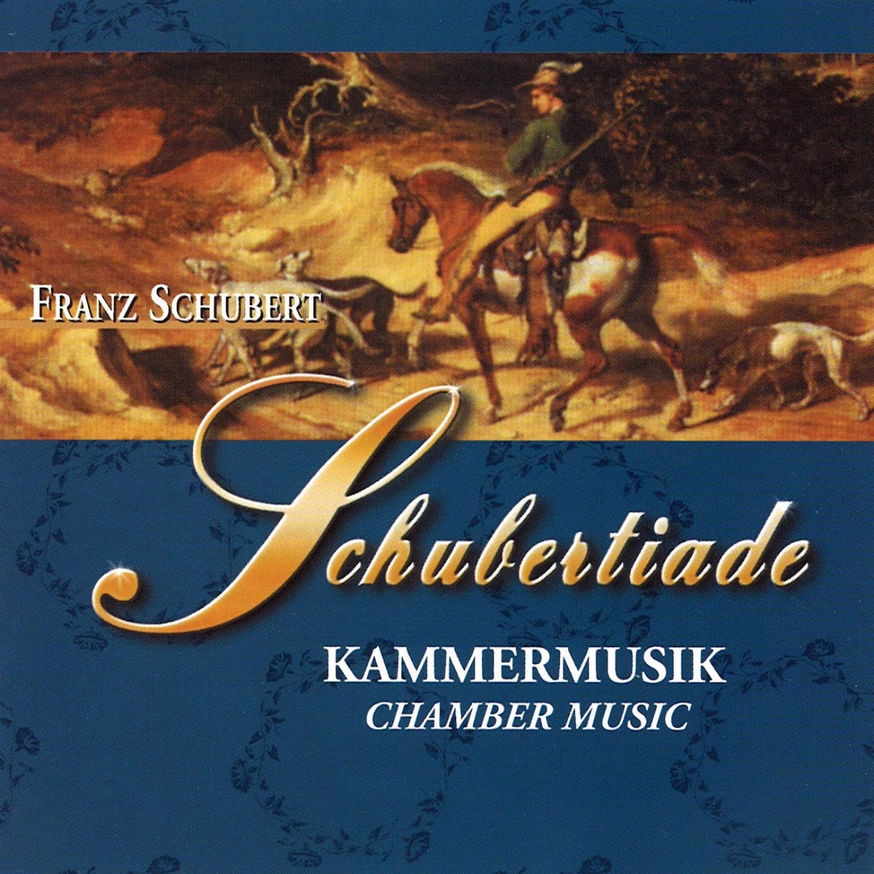 Постер альбома Schubertiade - Kammer Musik (Chamber Music)