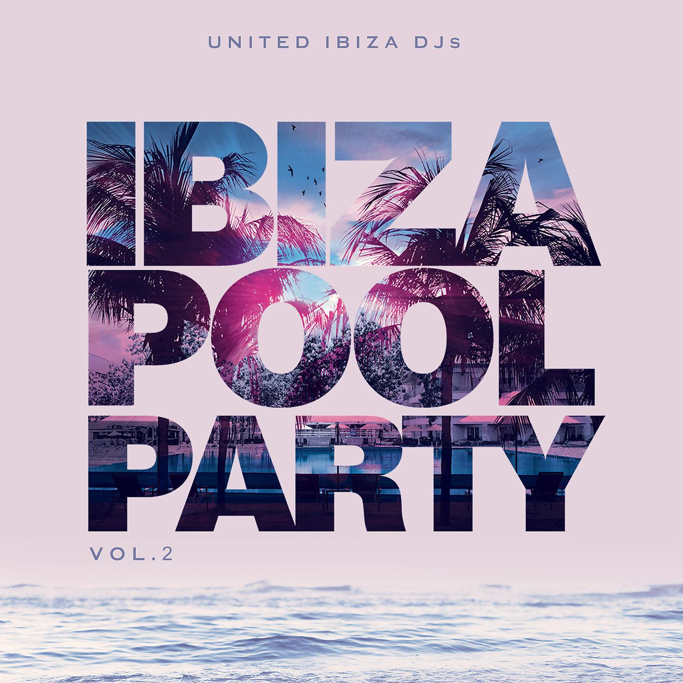 Постер альбома Ibiza Pool Party, Vol.2