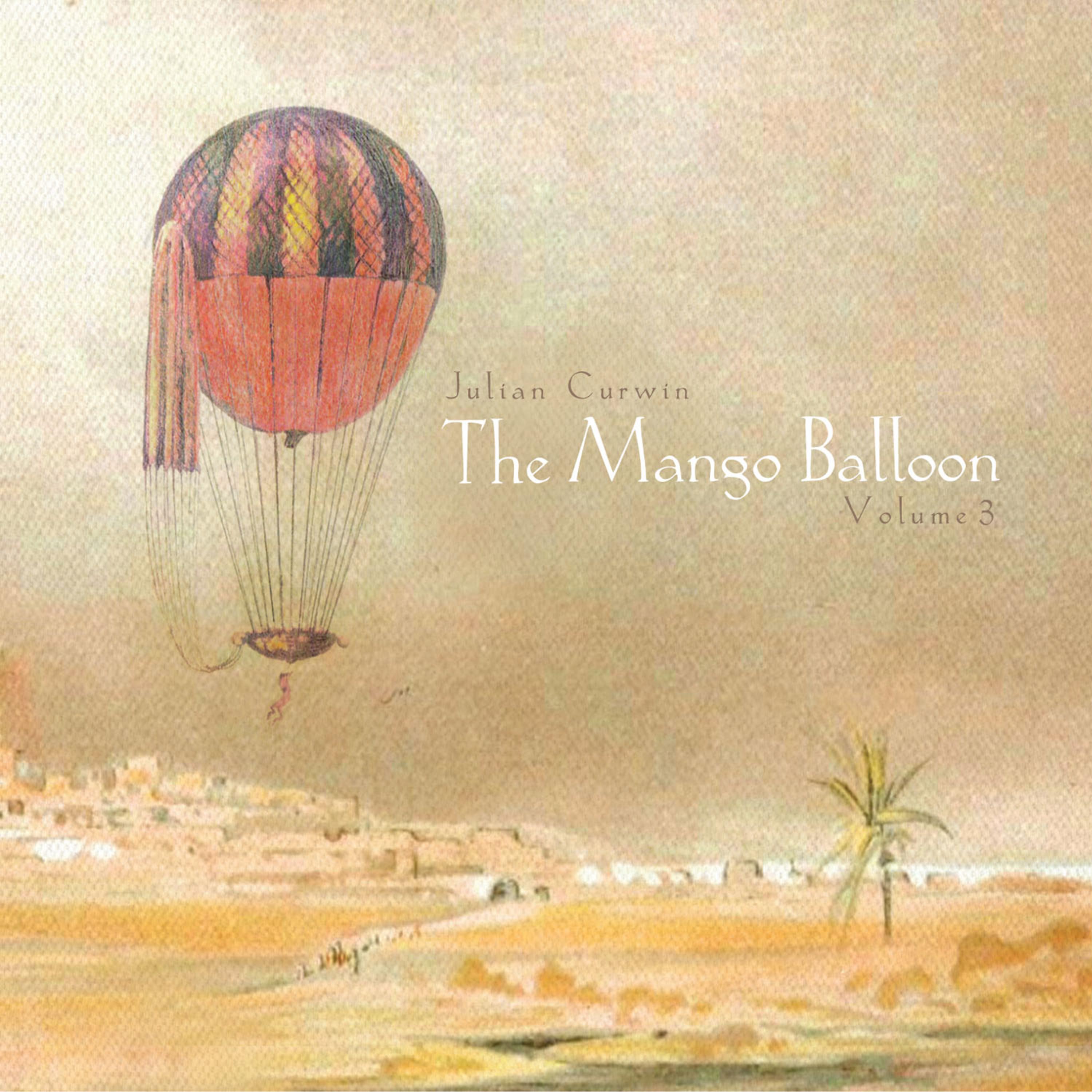 Постер альбома The Mango Balloon: Volume 3