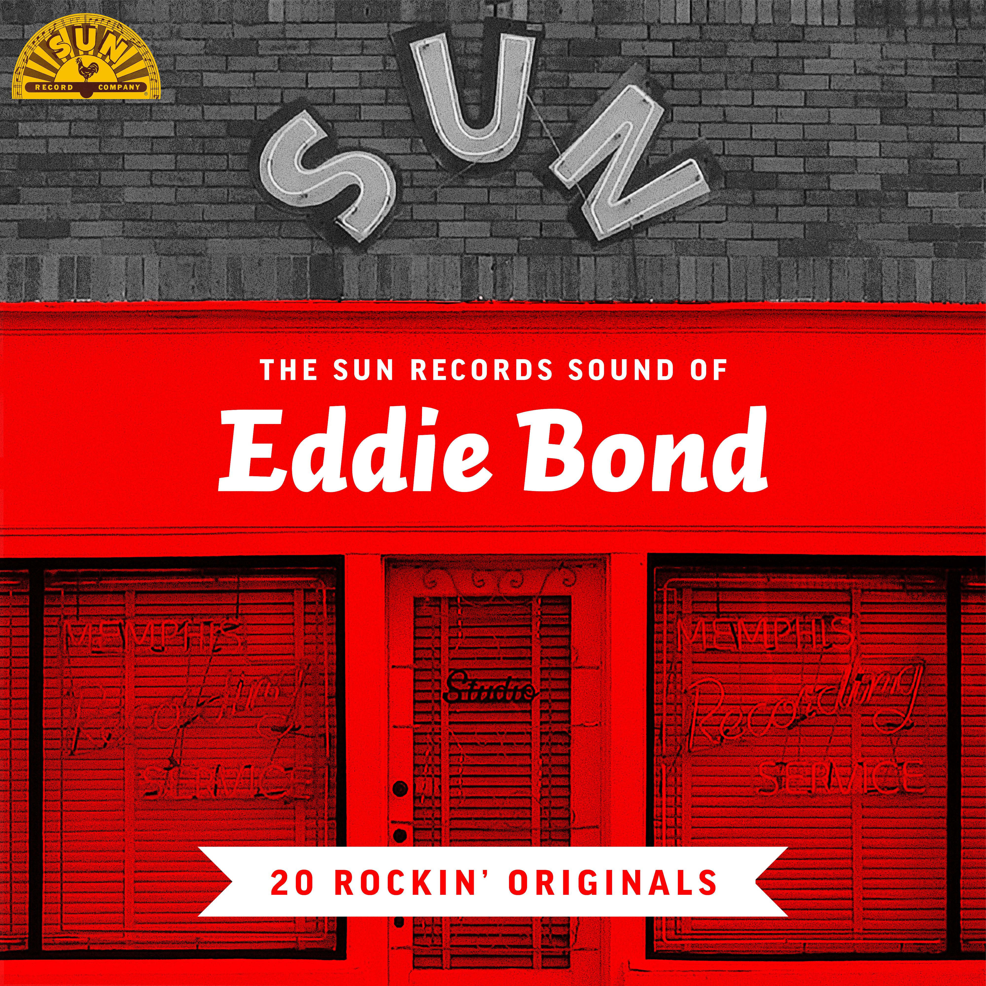 Постер альбома The Sun Records Sound of Eddie Bond (20 Rockin' Originals)