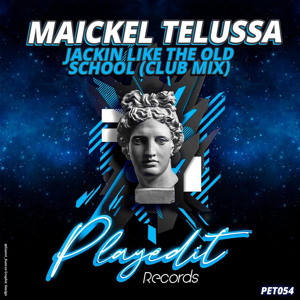 Maickel Telussa - Jackin Like the Oldskool (Extended Mix)