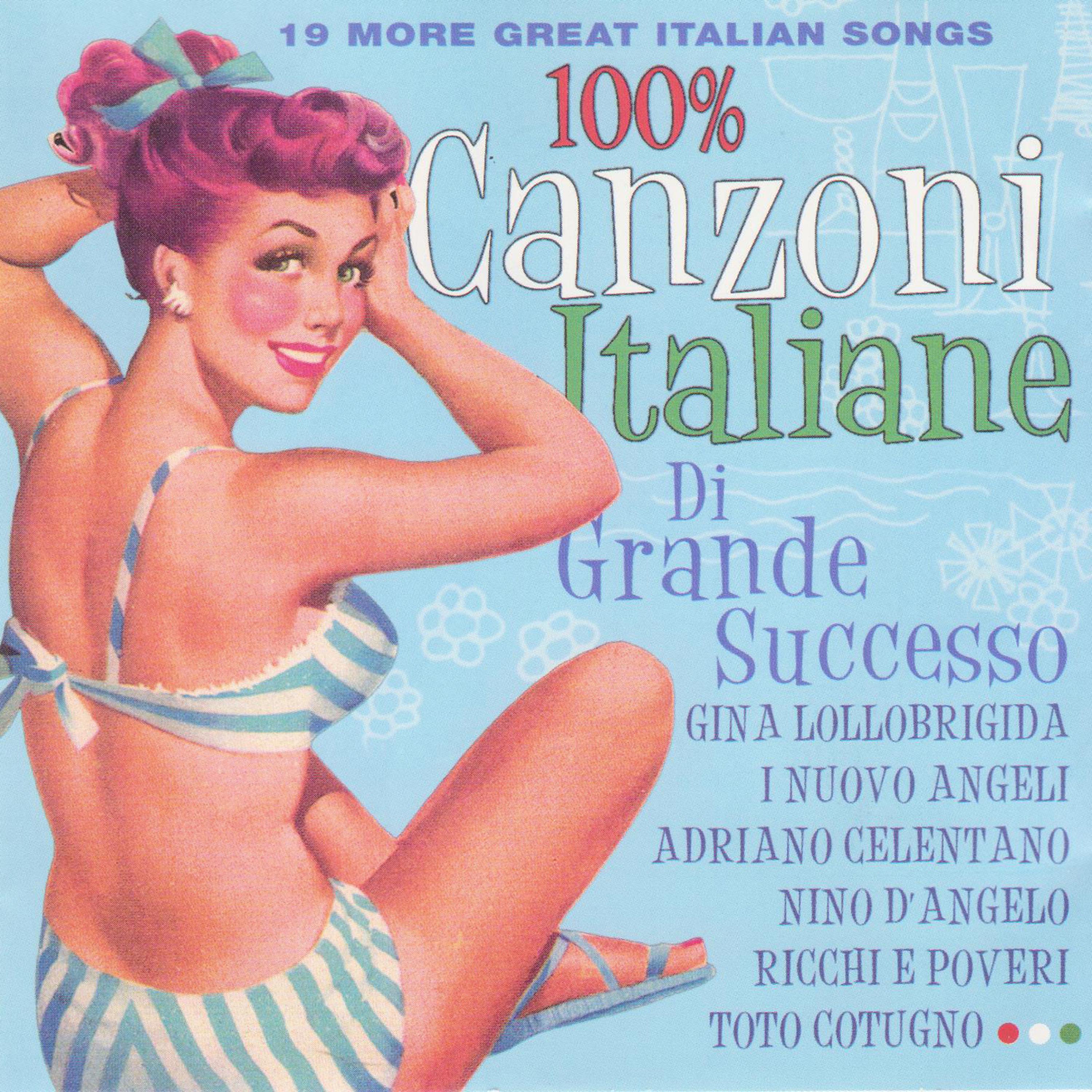 Постер альбома 100% Canzoni italiane di grande successo