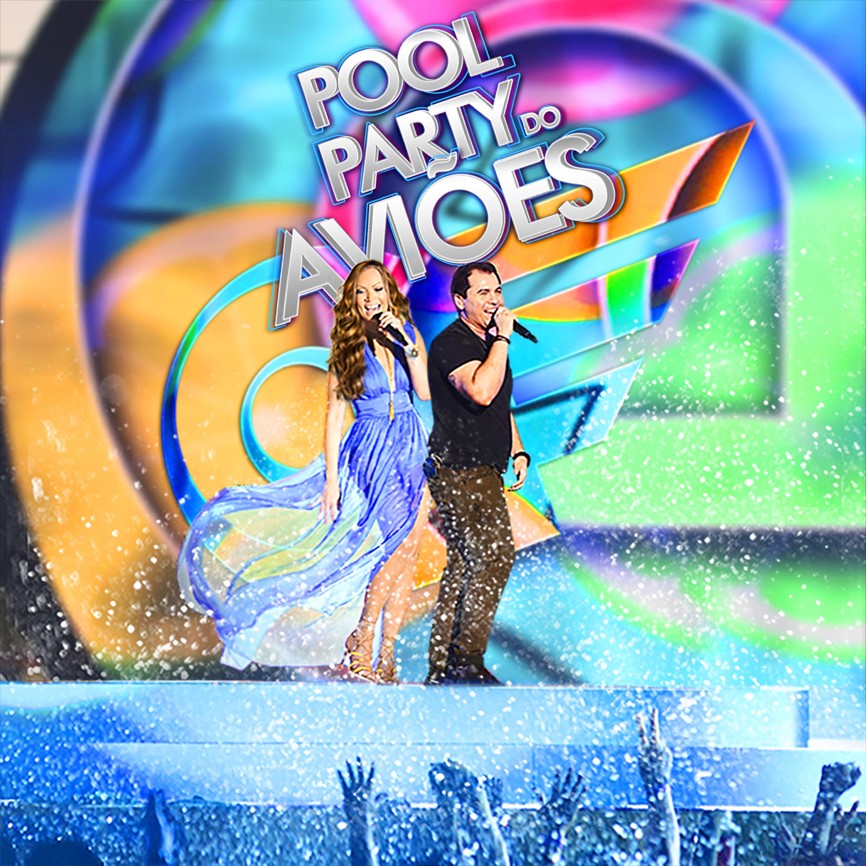 Постер альбома Pool Party do Aviões - Ao Vivo