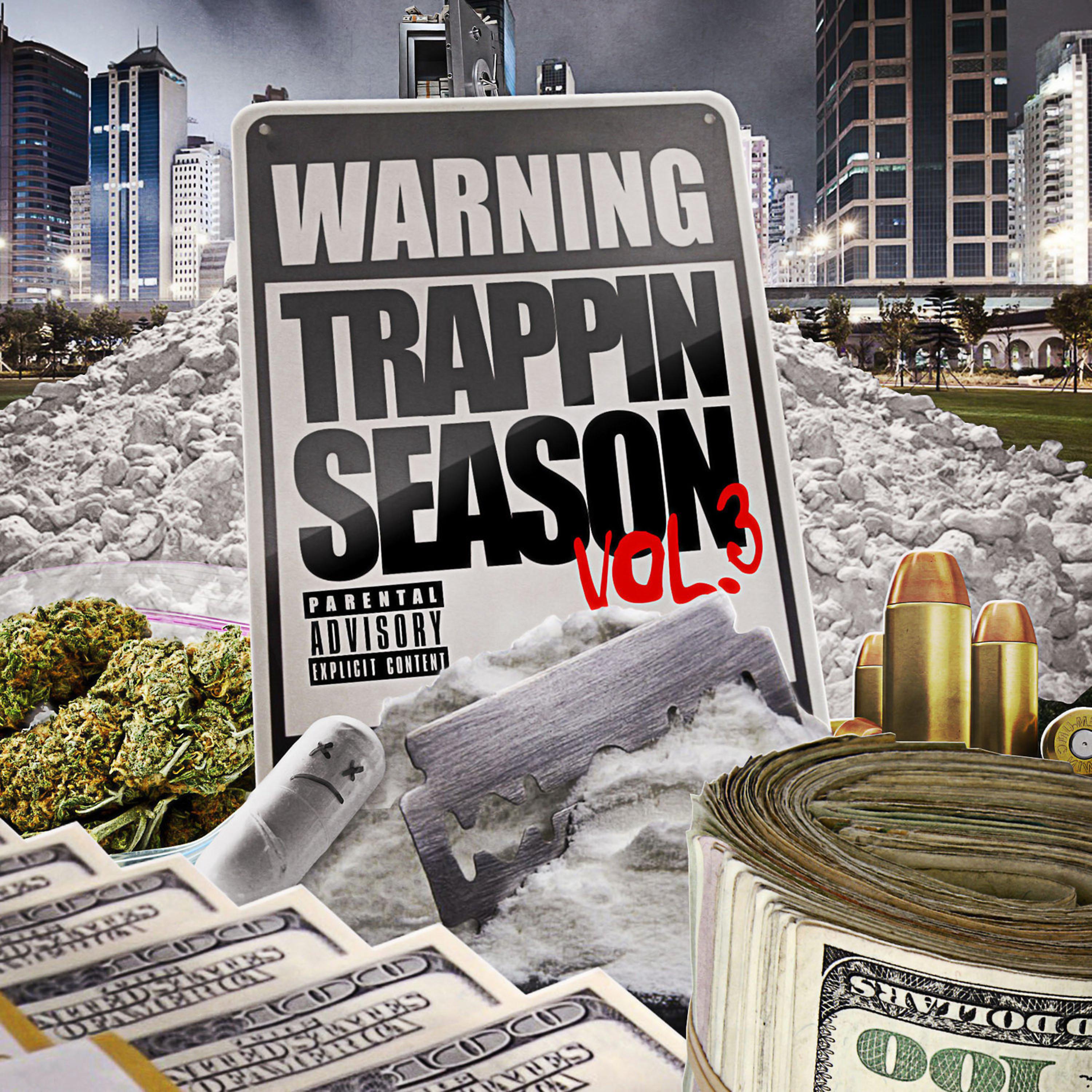 Постер альбома Warning: Trappin Season, Vol. 3