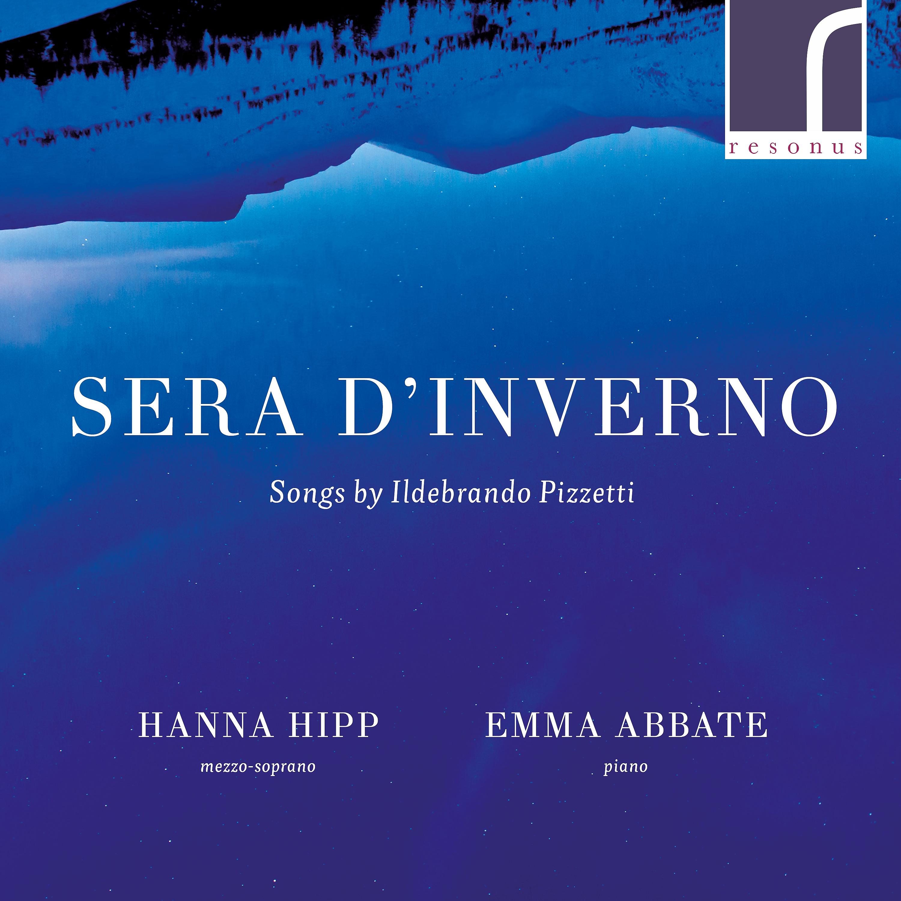 Постер альбома Sera d'inverno: Songs by Ildebrando Pizzetti