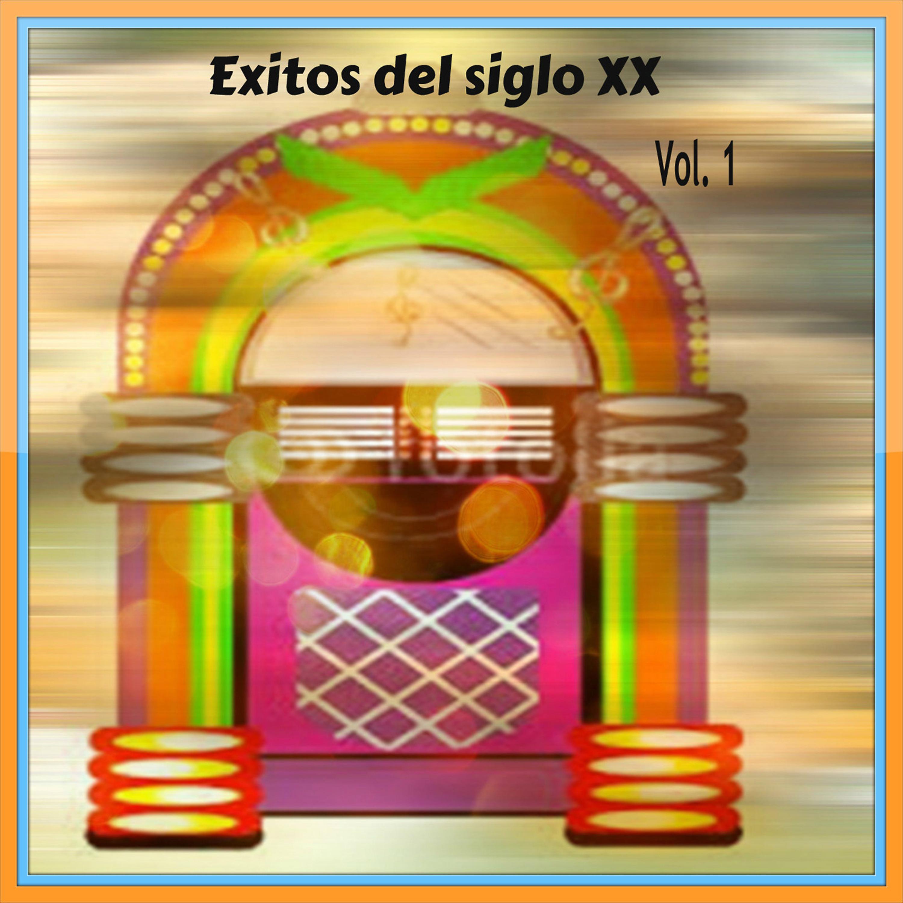 Постер альбома Éxitos del Siglo XX Vol. 1
