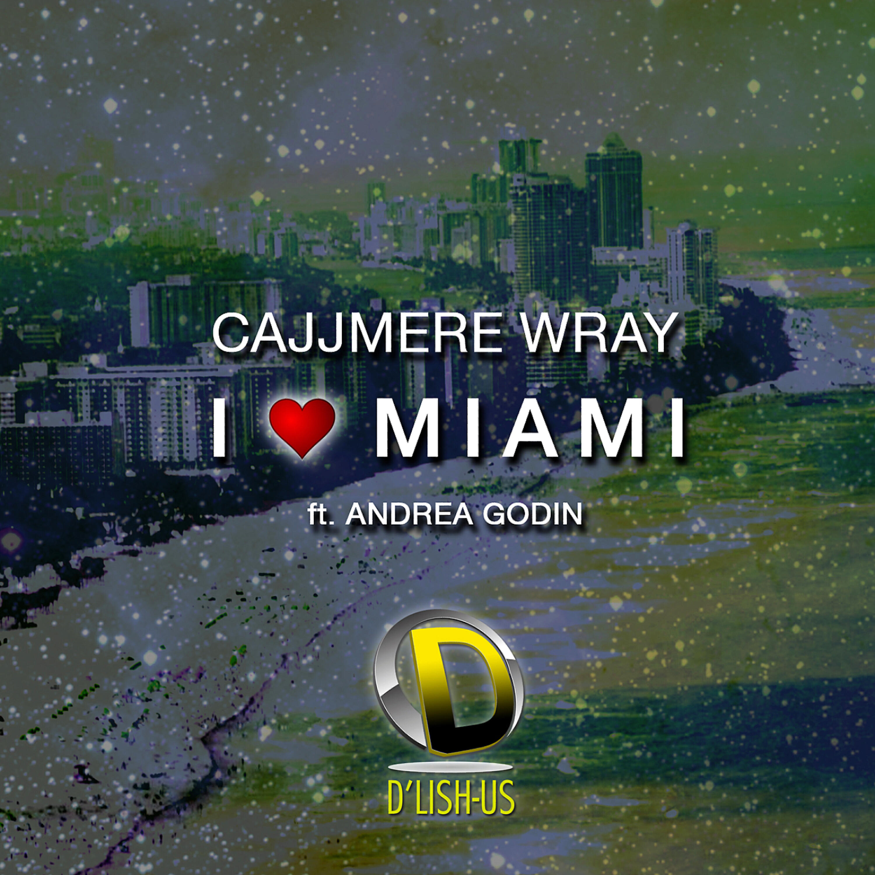 Andrea Godin - I Love Miami (Vocalized) [feat. Andrea Godin] (Vocal Radio Mix)