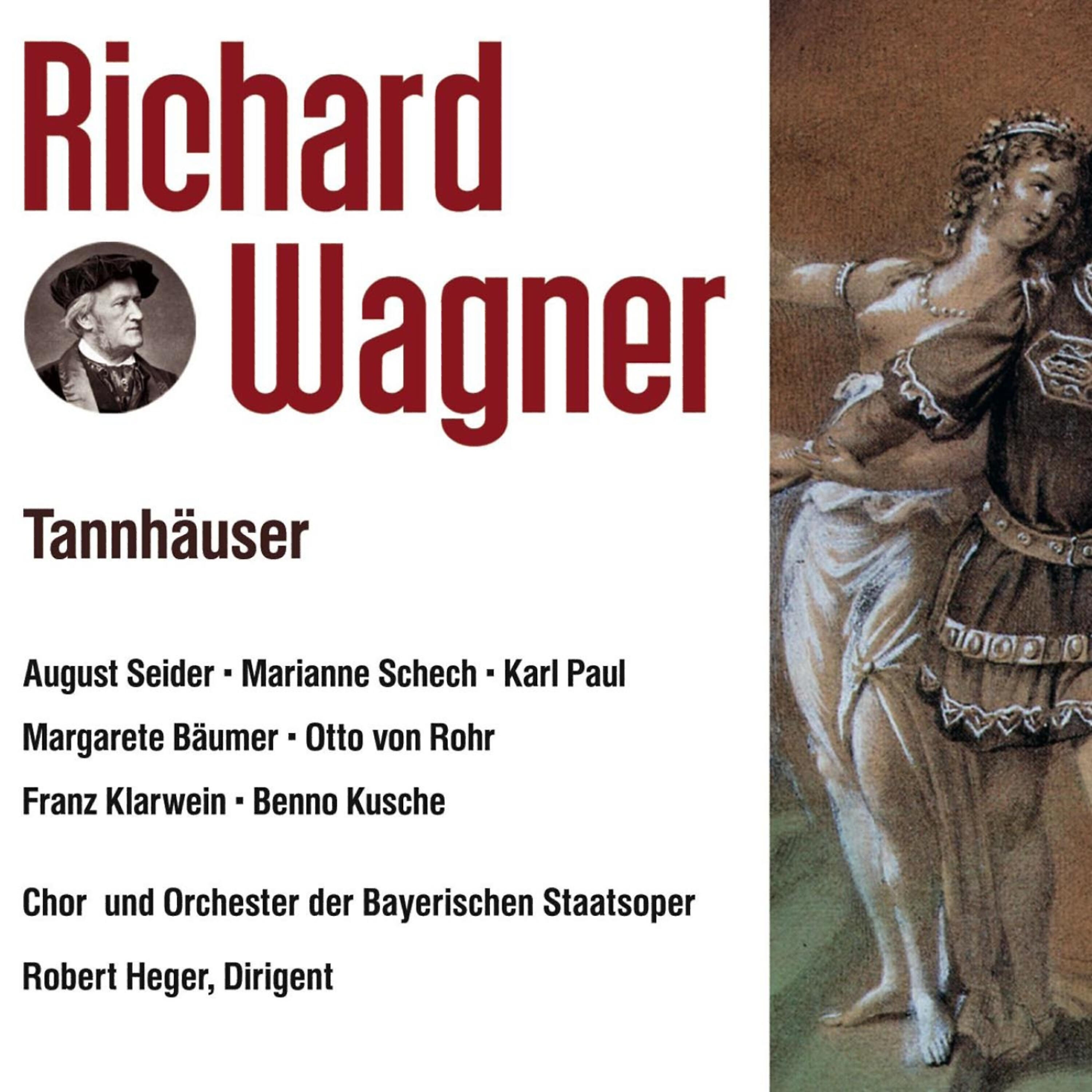Robert  Heger - Tannhäuser-Szene 2: Geliebter, sag, wo weilt dein Sinn?
