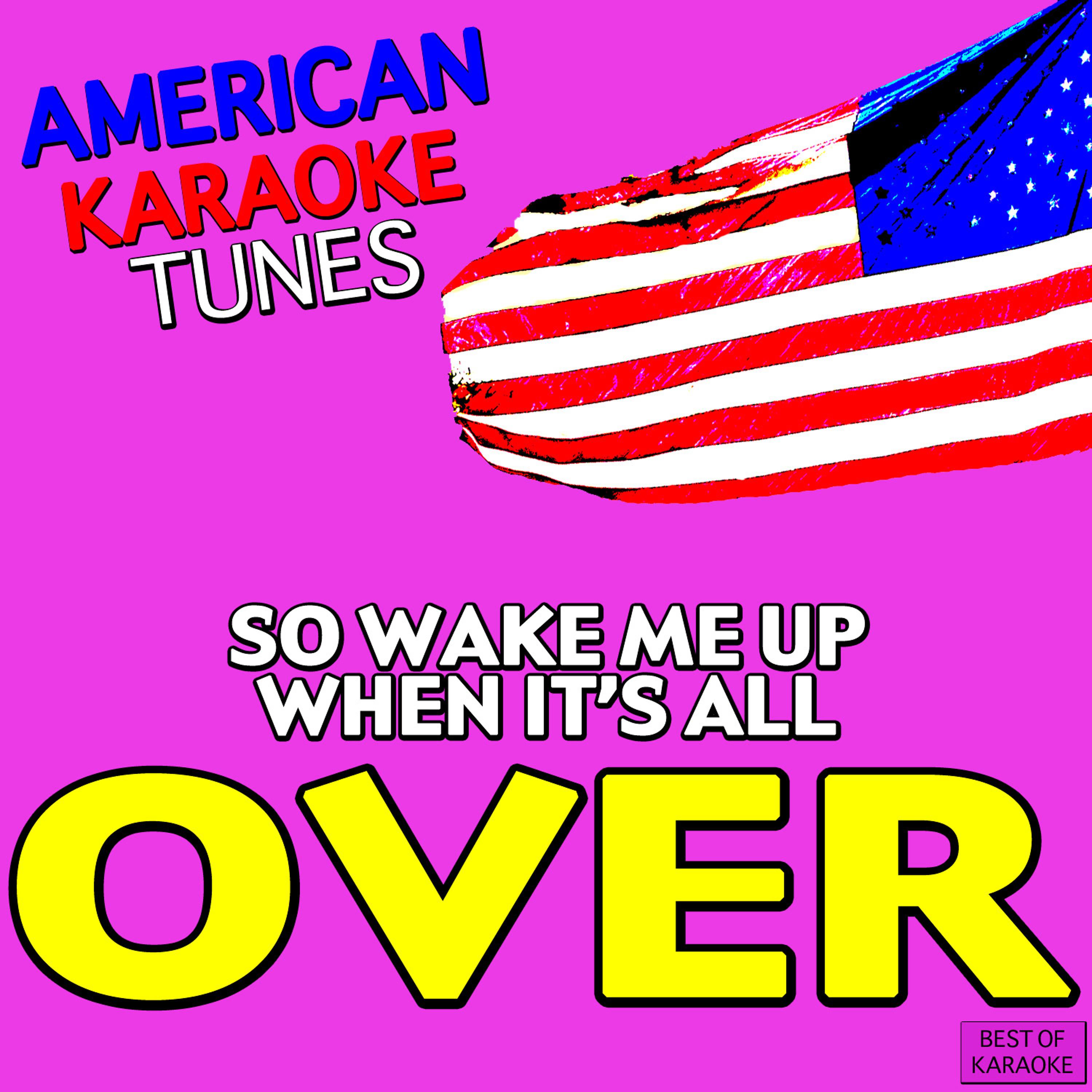 Постер альбома So Wake Me Up When It's All Over Best of Karaoke